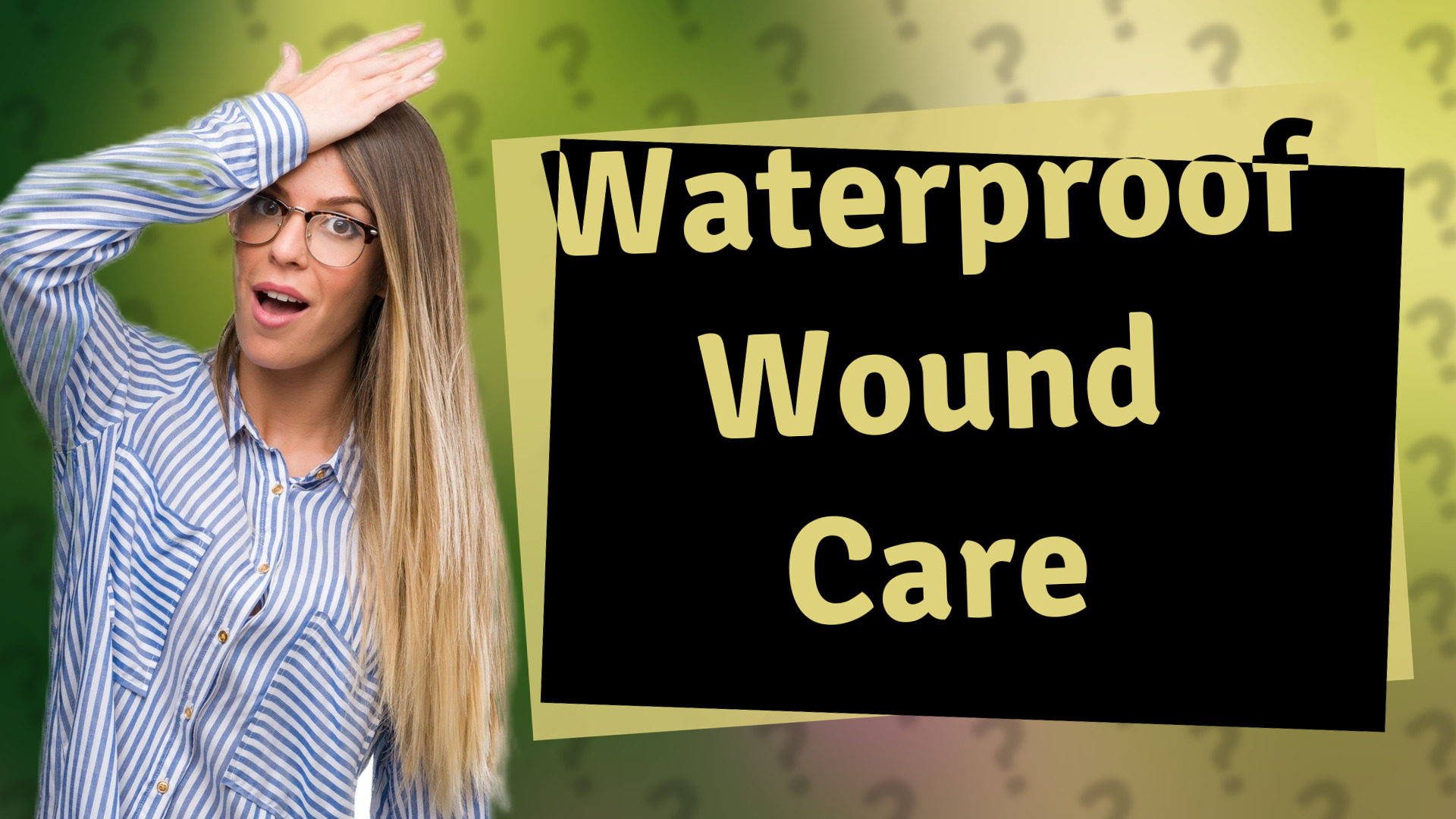 Waterproof Wound Care