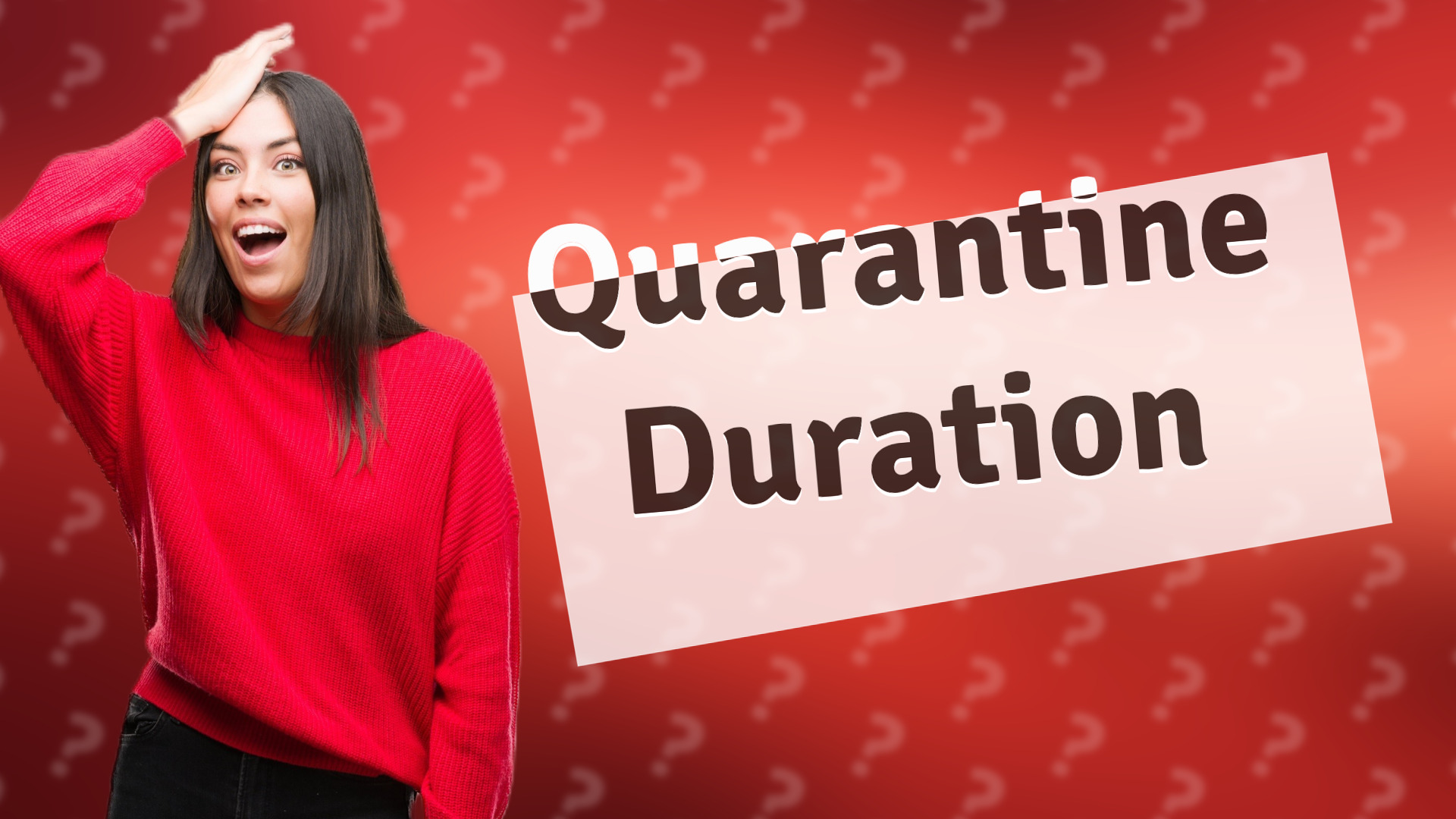 Quarantine Duration