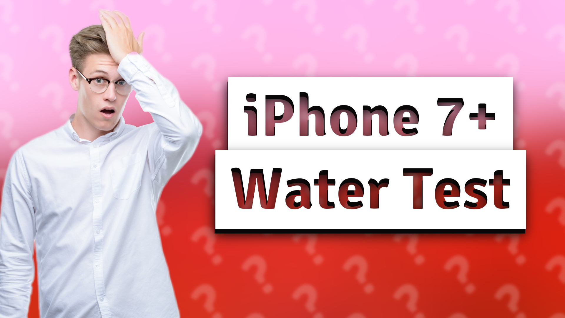 iPhone 7+ Water Test