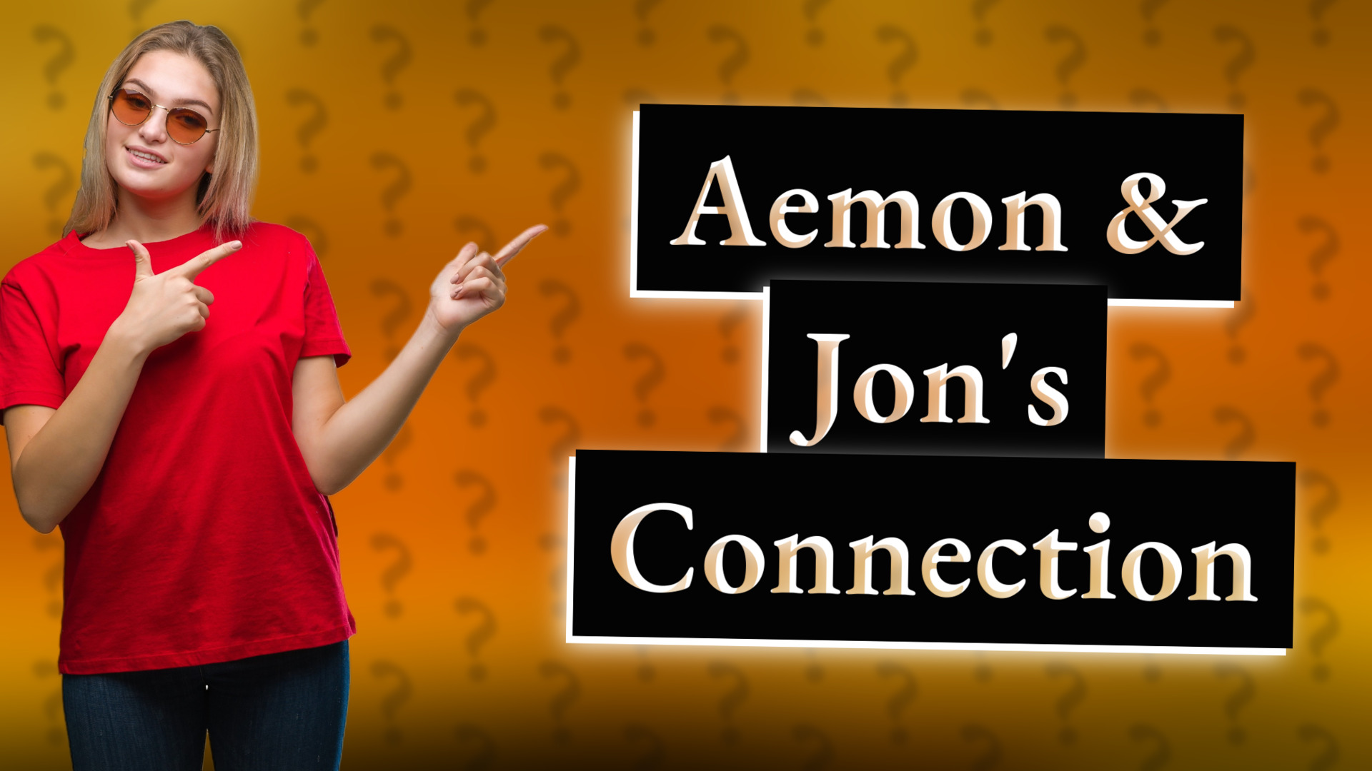 Aemon & Jon's Connection