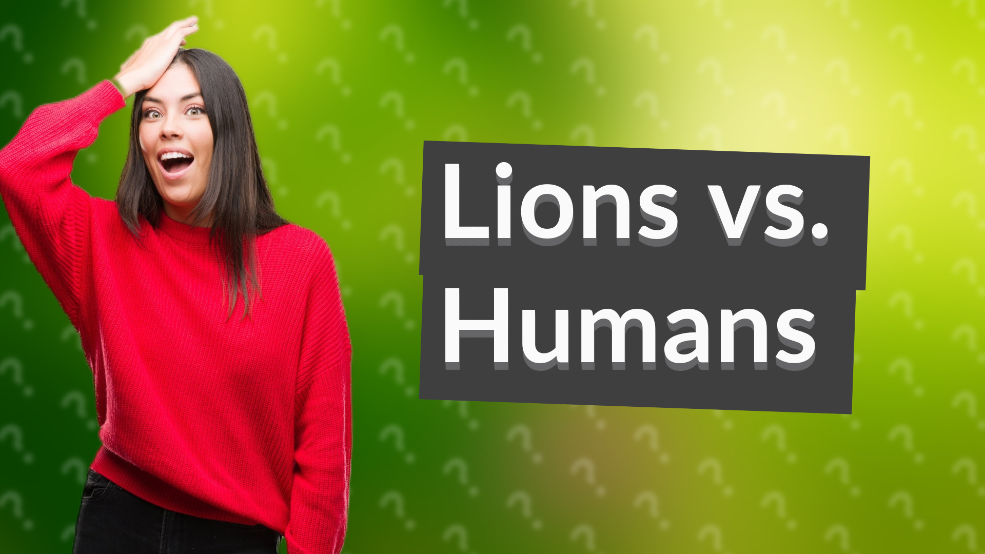 Lions vs. Humans