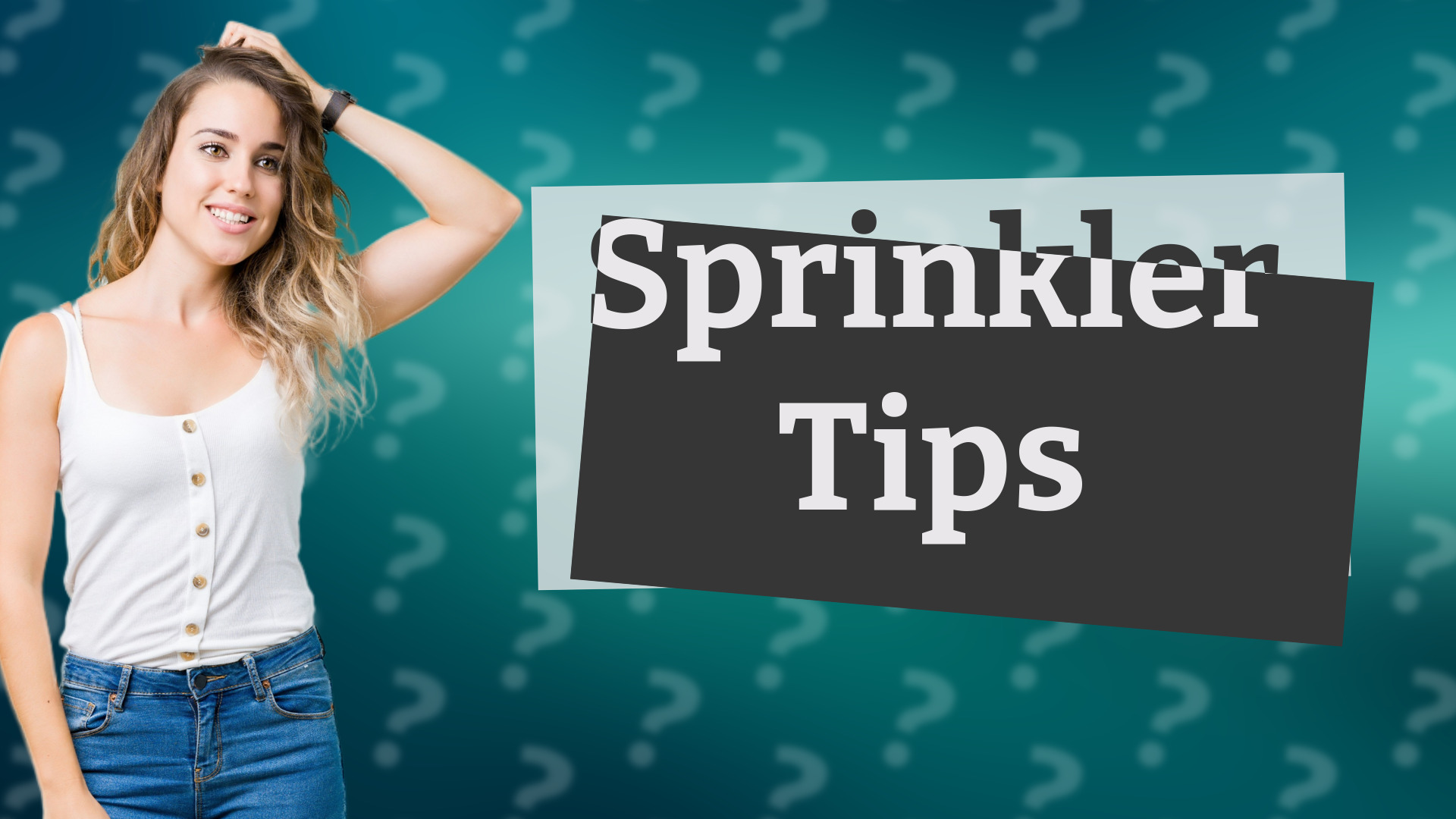 Sprinkler Tips