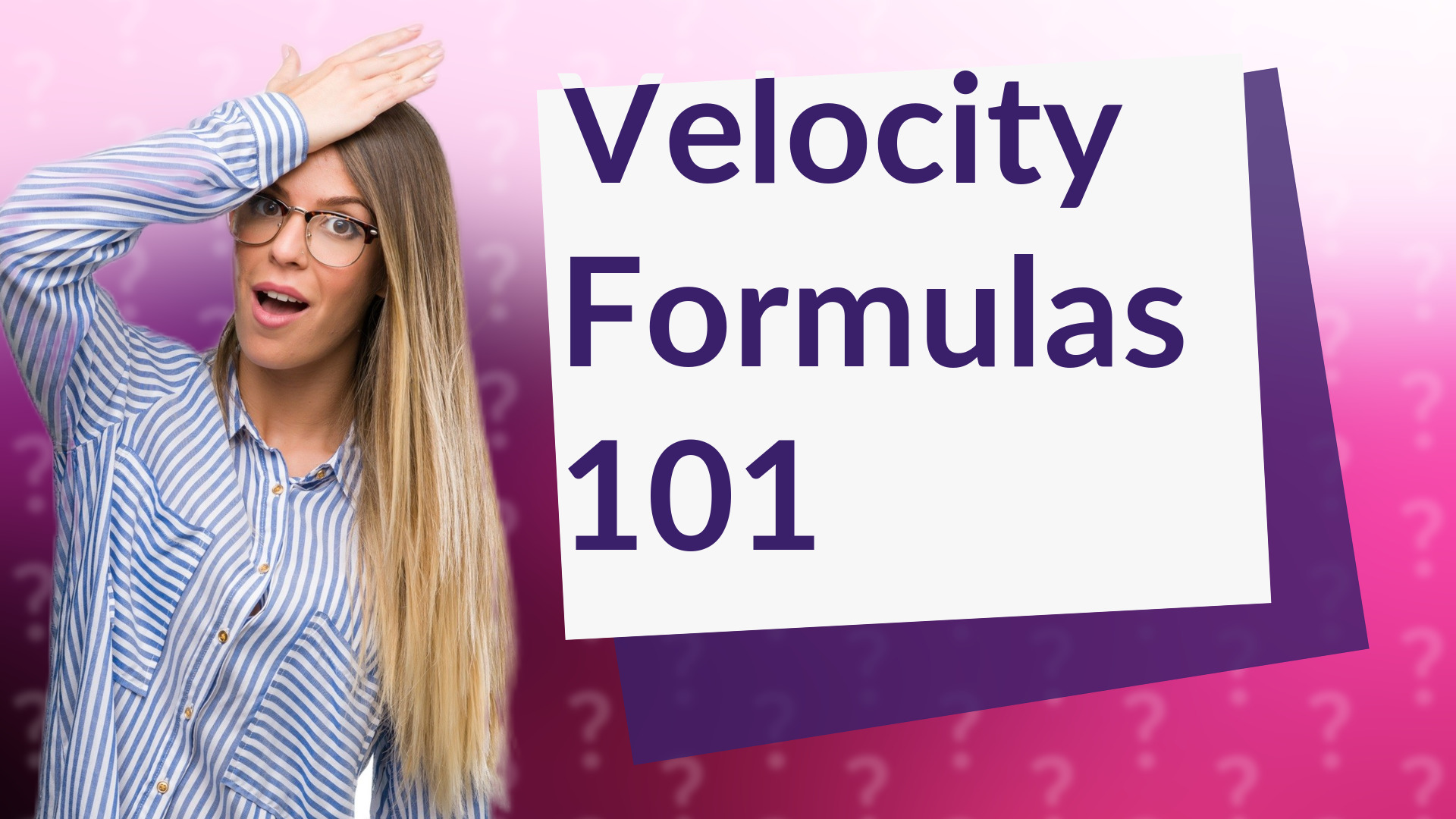 Velocity Formulas 101