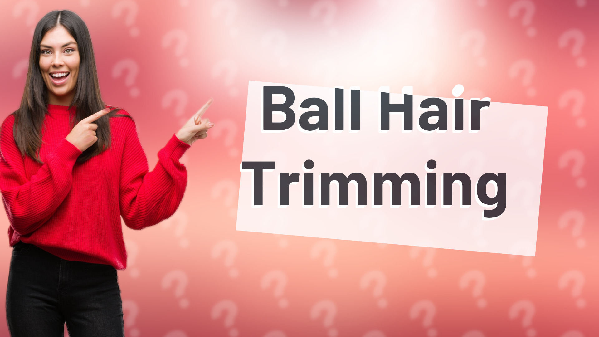 Ball Hair Trimming