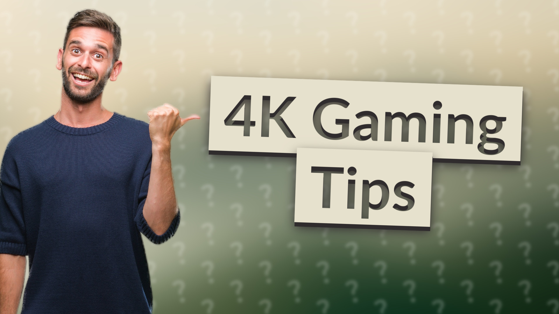 4K Gaming Tips