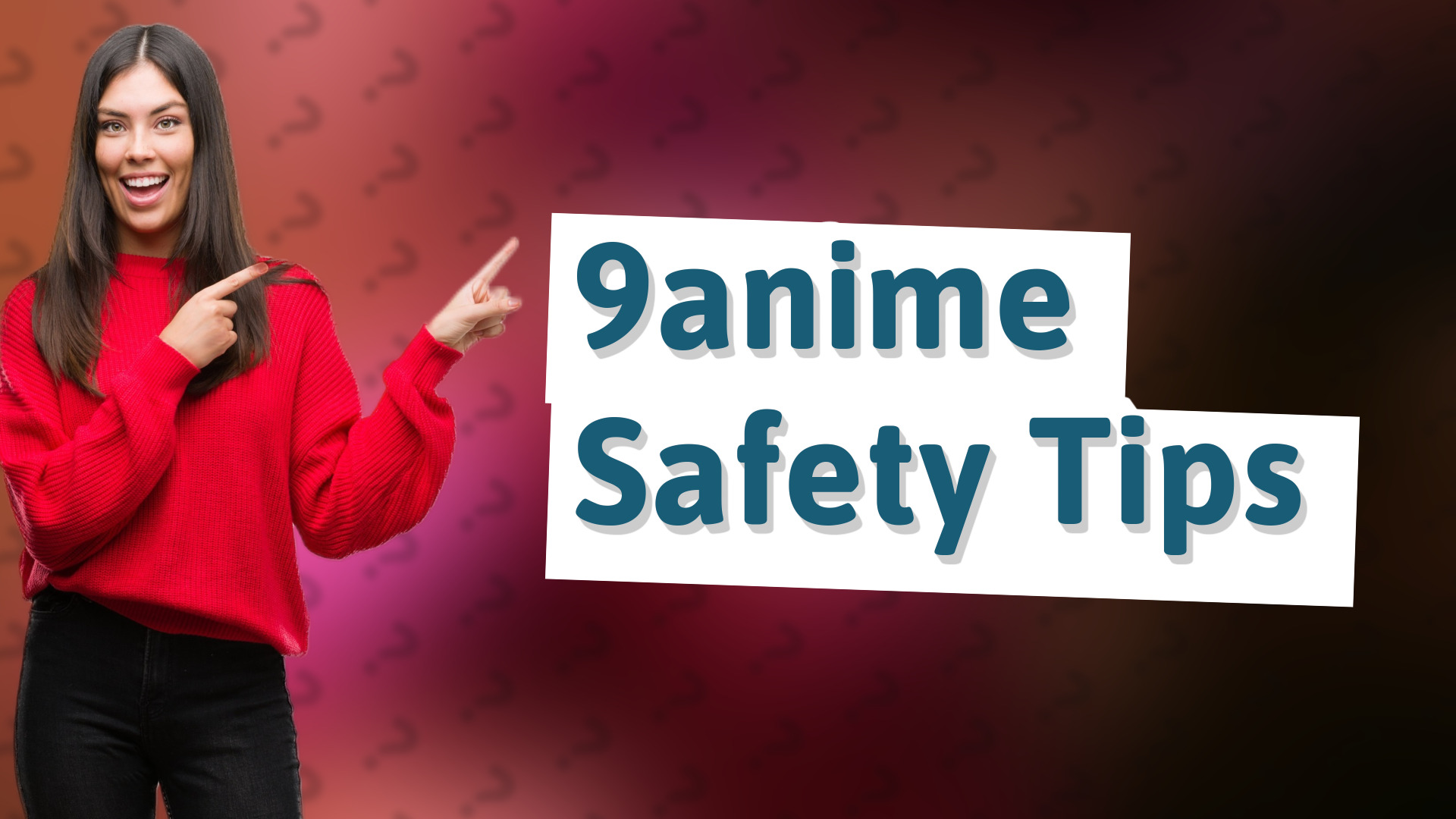 9anime Safety Tips