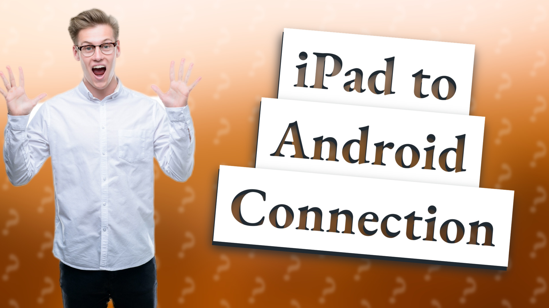 iPad to Android Connection