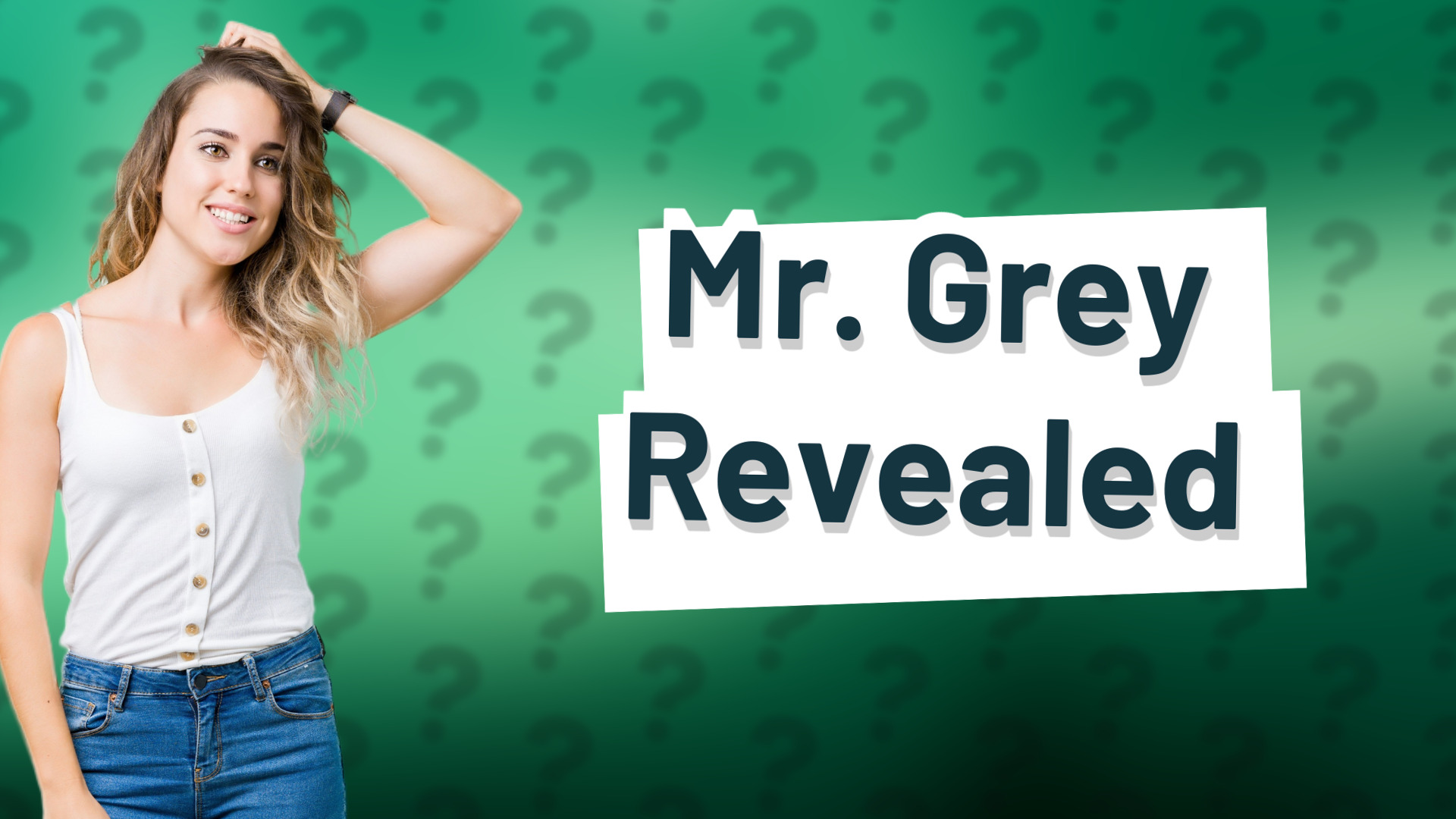Mr. Grey Revealed