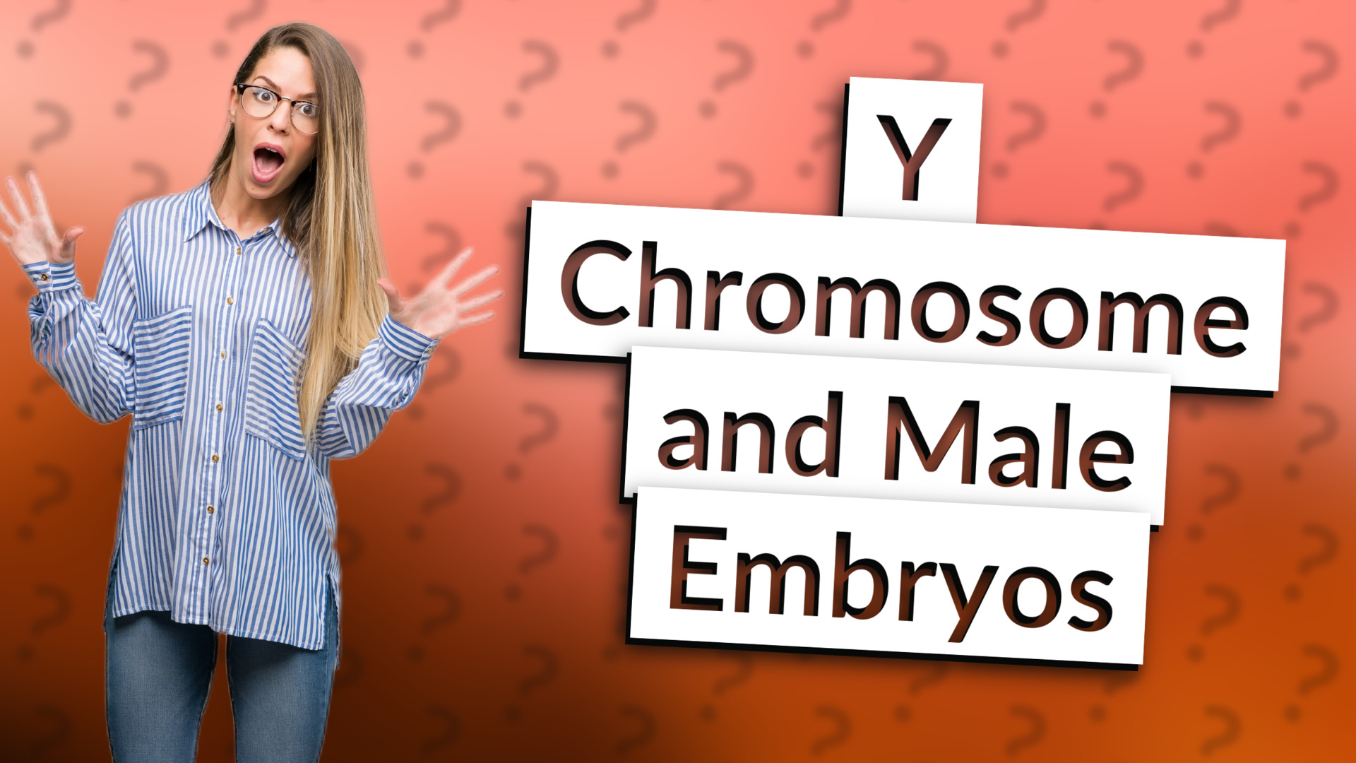 Y Chromosome and Male Embryos