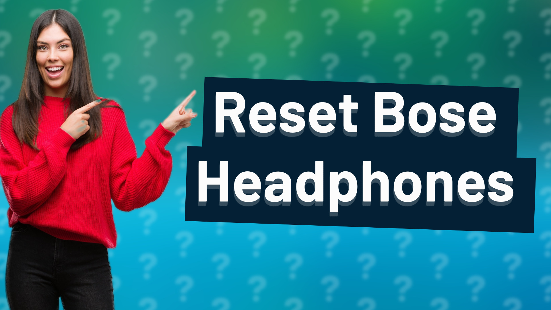 Reset Bose Headphones
