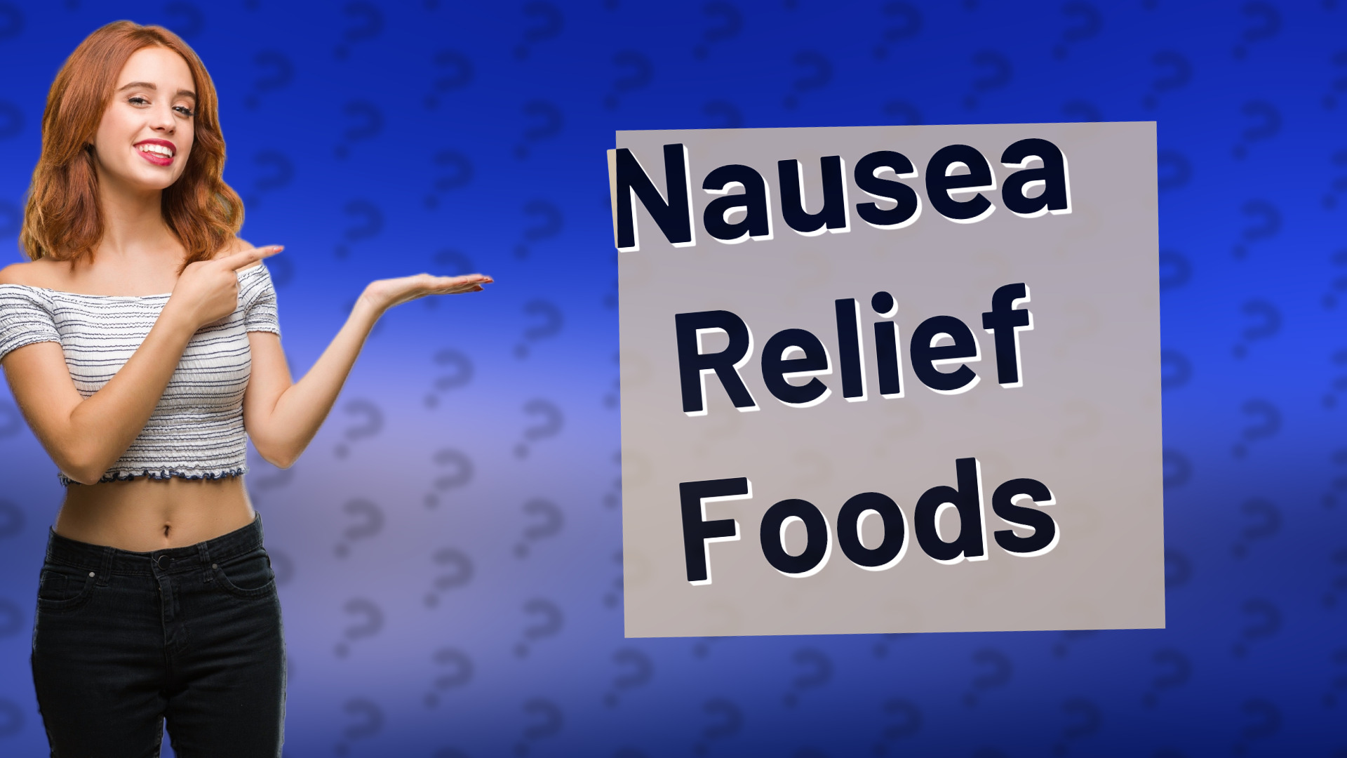 Nausea Relief Foods