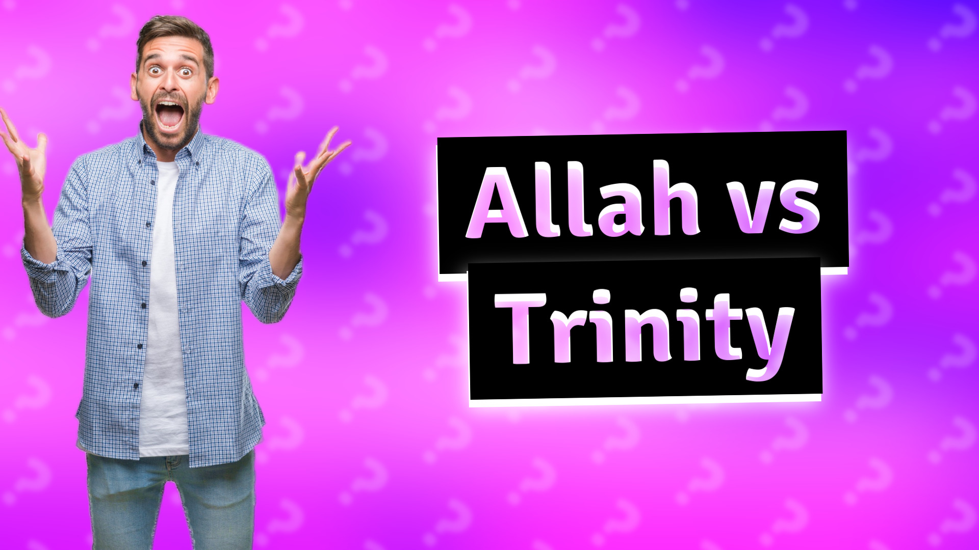 Allah vs Trinity