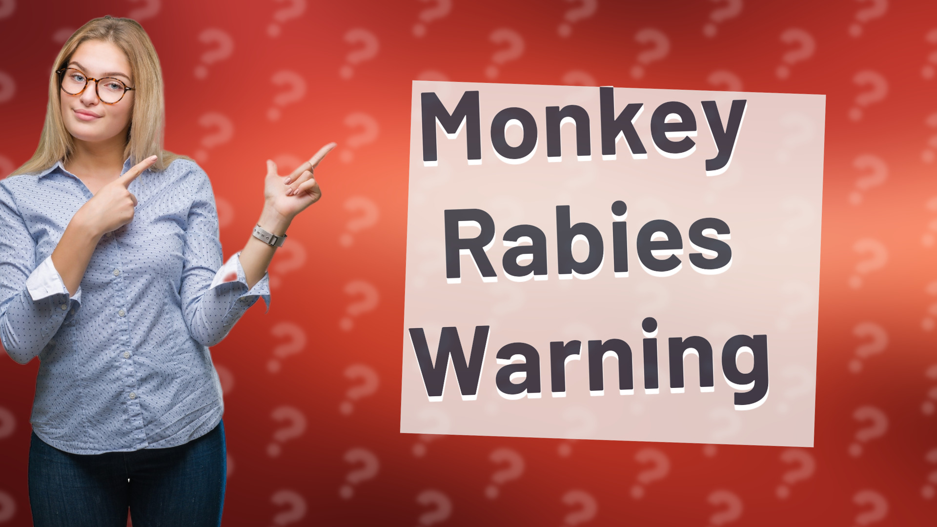 Monkey Rabies Warning
