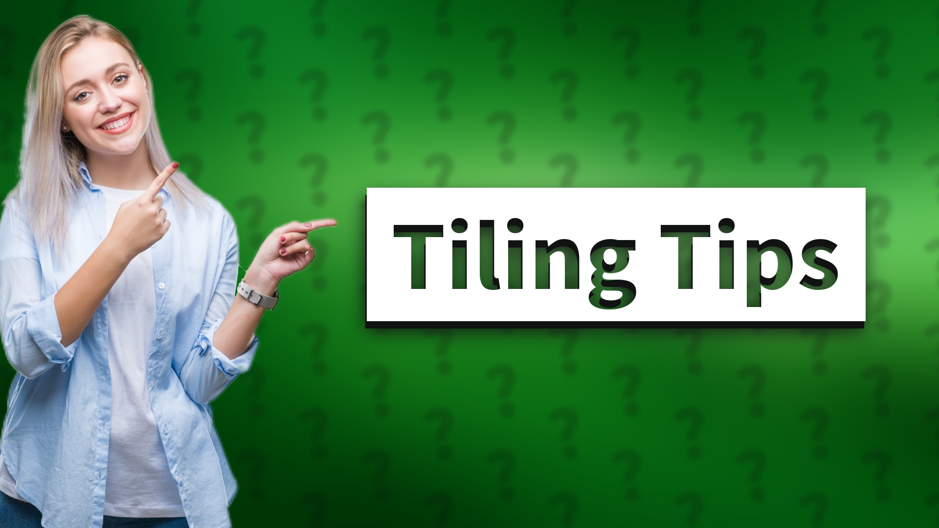 Tiling Tips