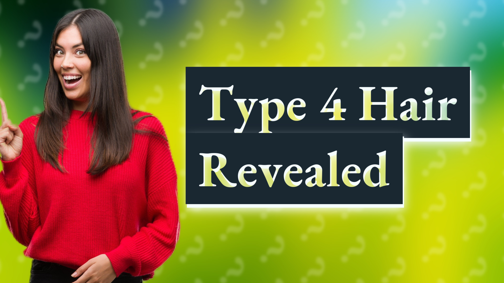 Type 4 Hair Revealed