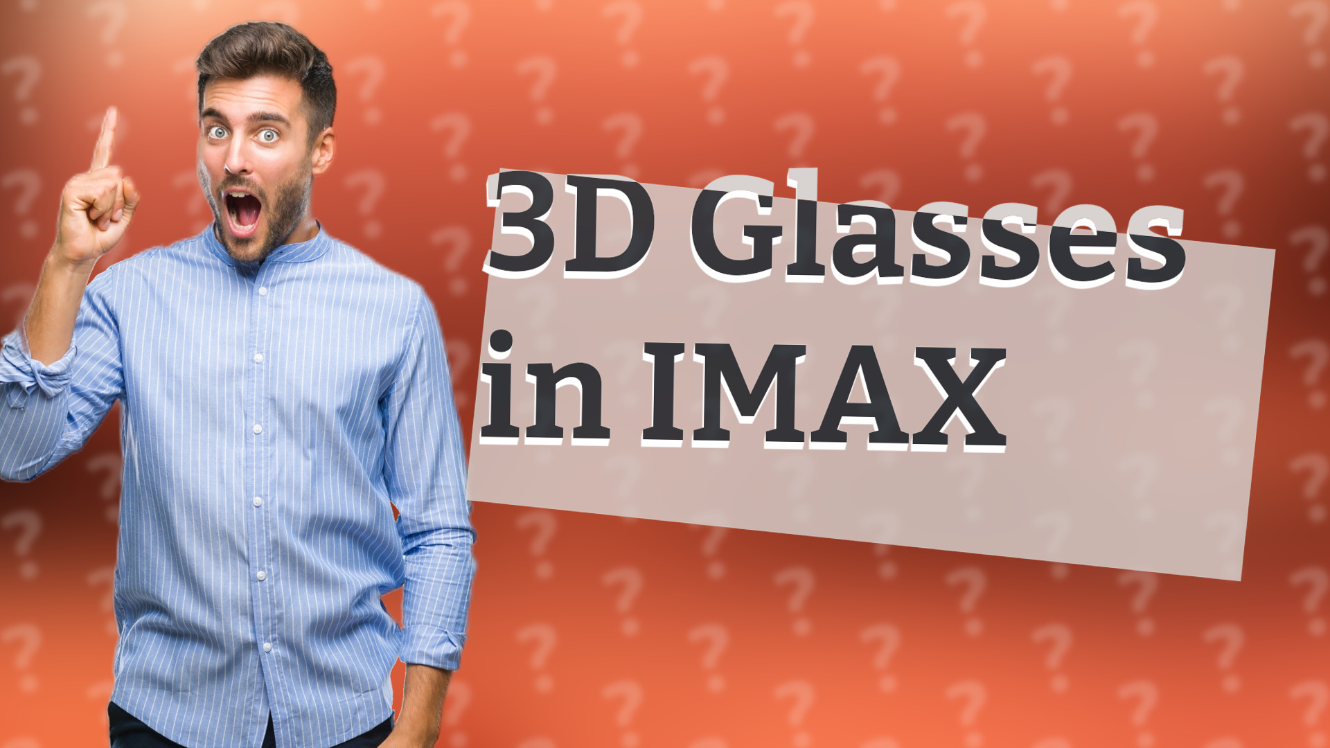 3D Glasses in IMAX