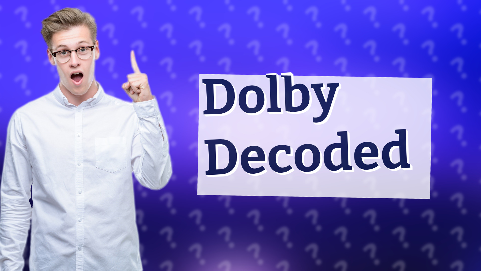 Dolby Decoded