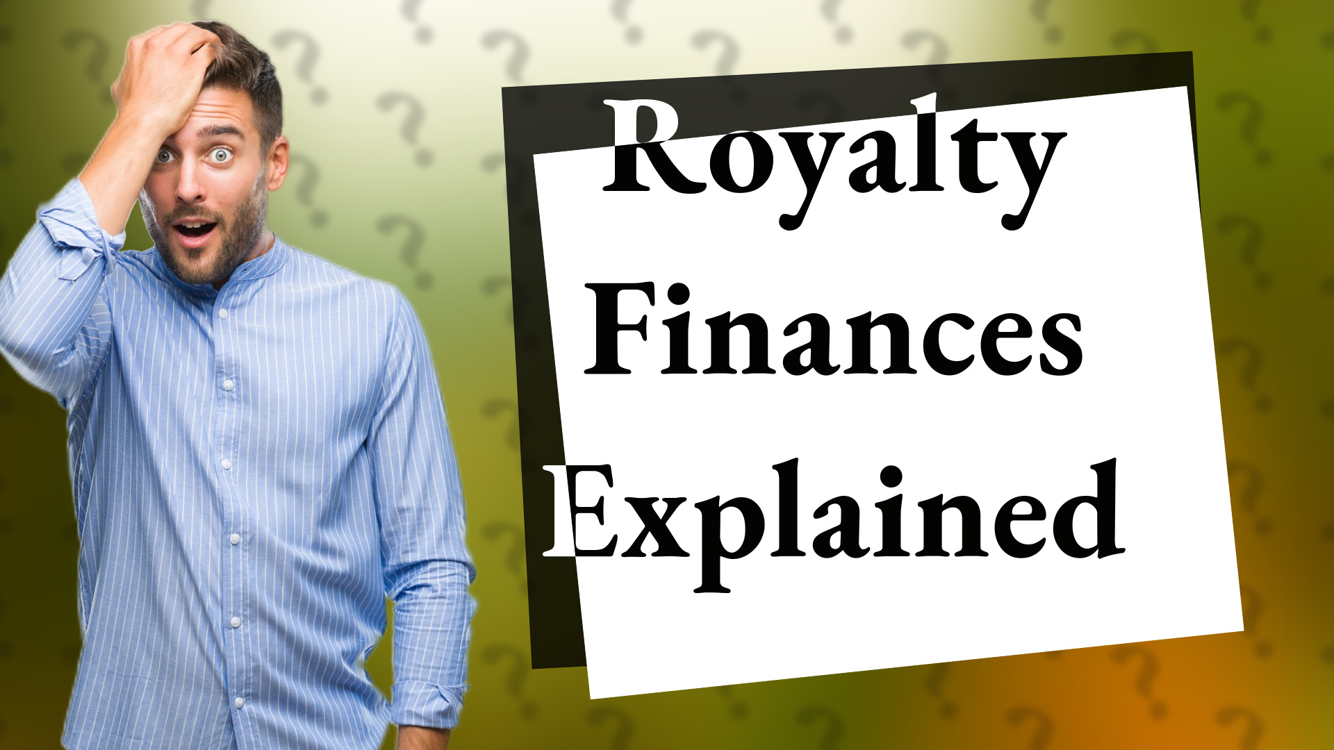 Royalty Finances Explained