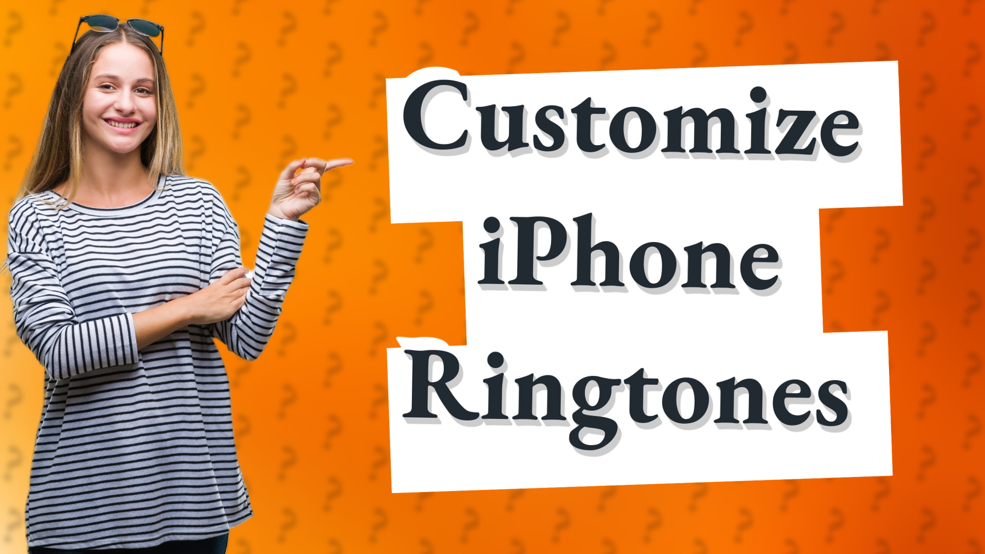 Customize iPhone Ringtones