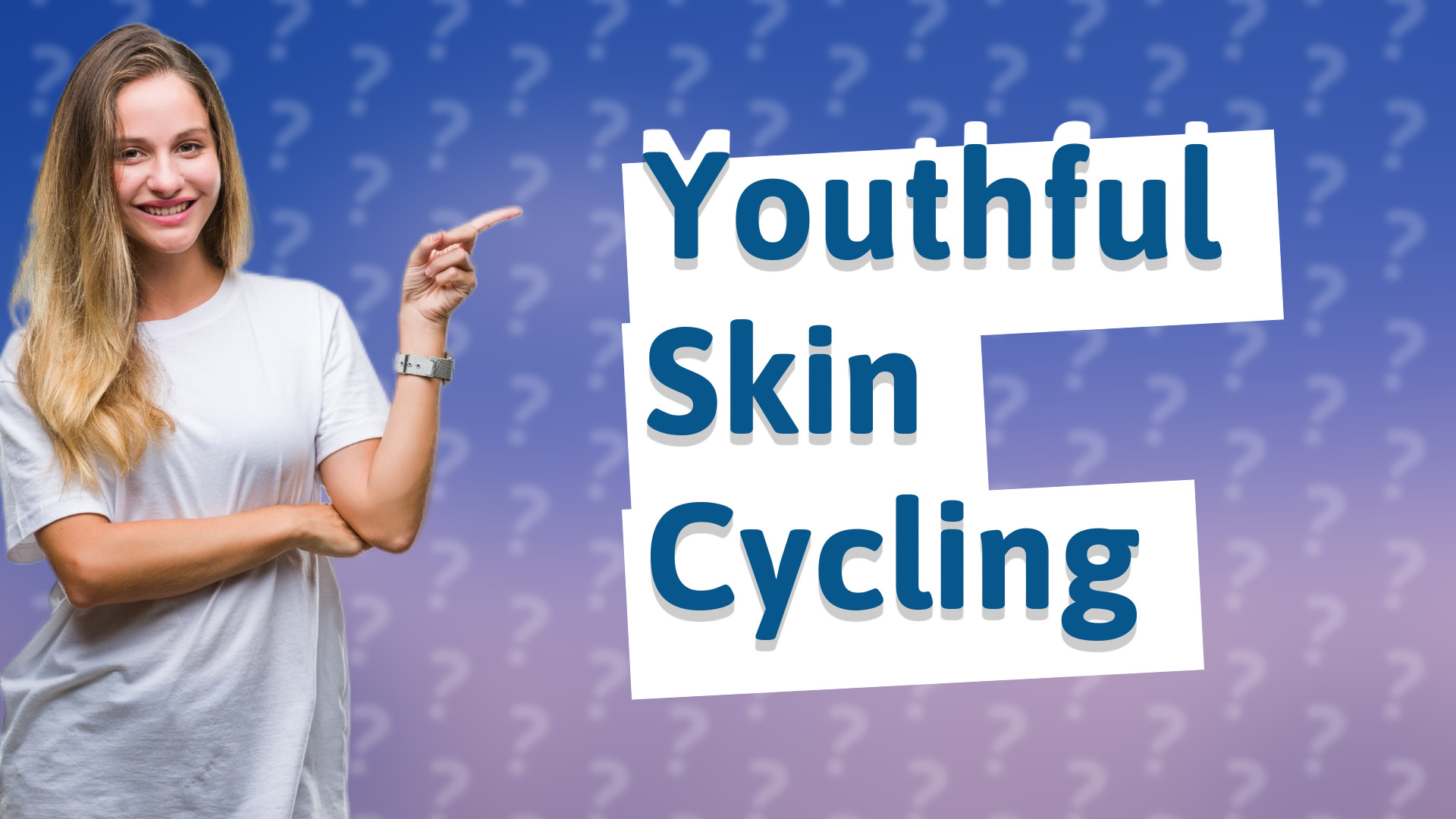 Youthful Skin Cycling