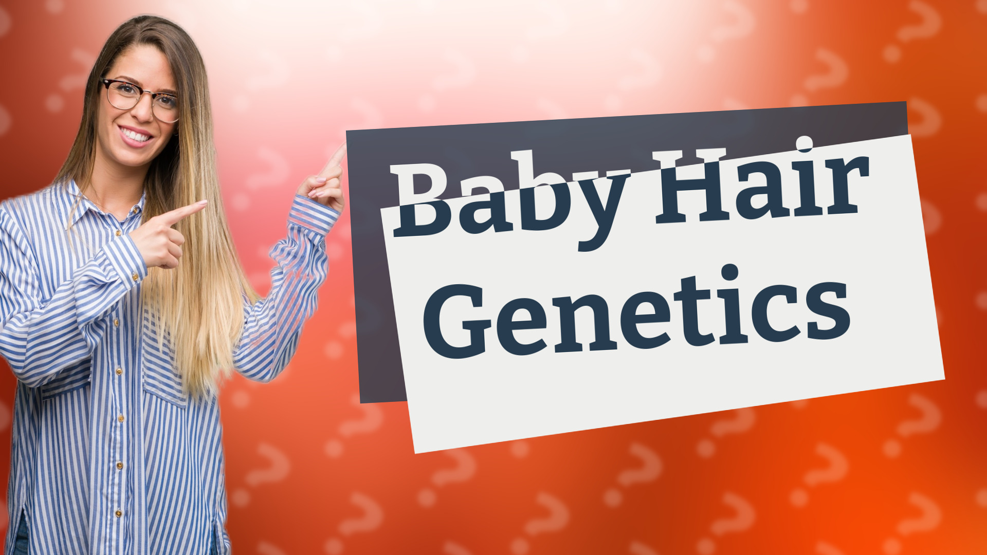 Baby Hair Genetics