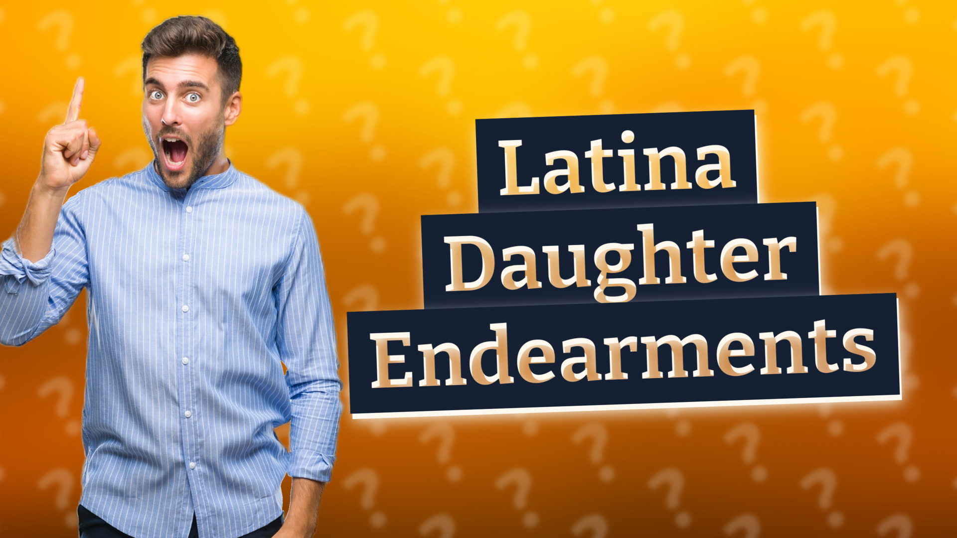 Latina Daughter Endearments