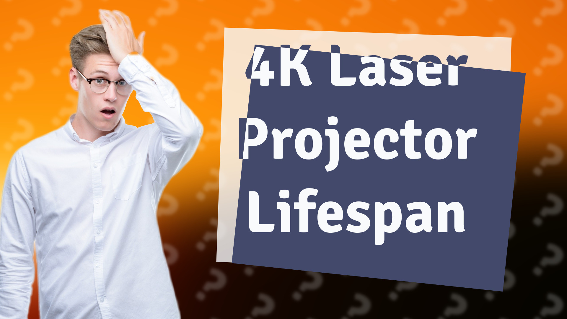 4K Laser Projector Lifespan