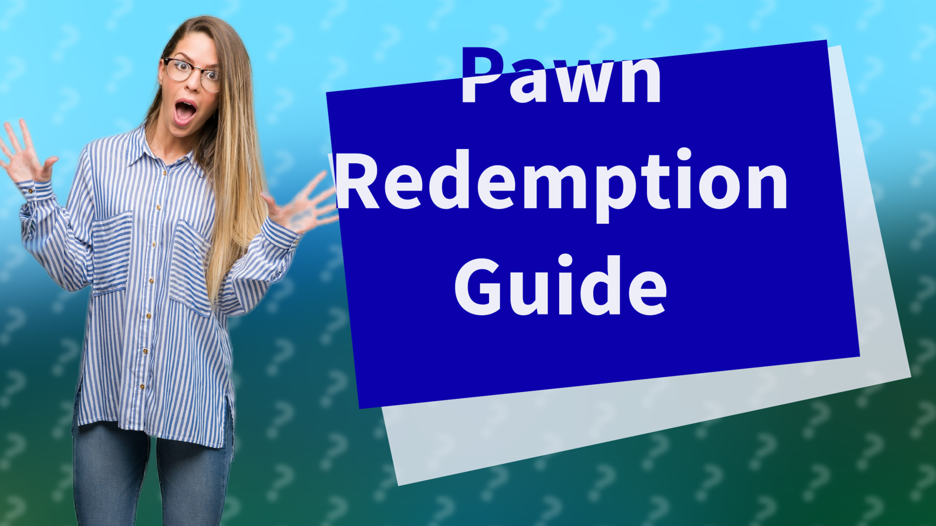 Pawn Redemption Guide