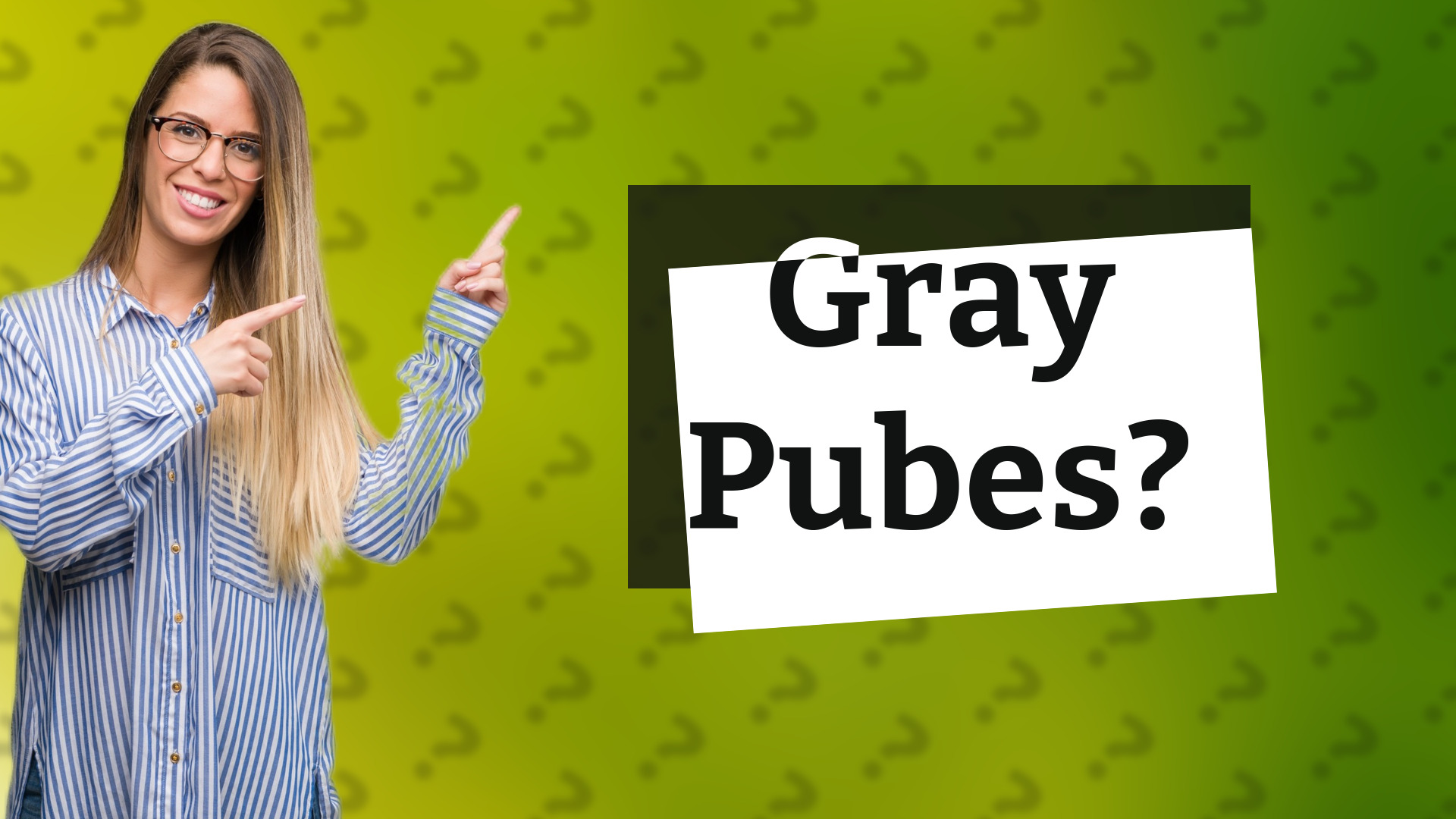 Gray Pubes?