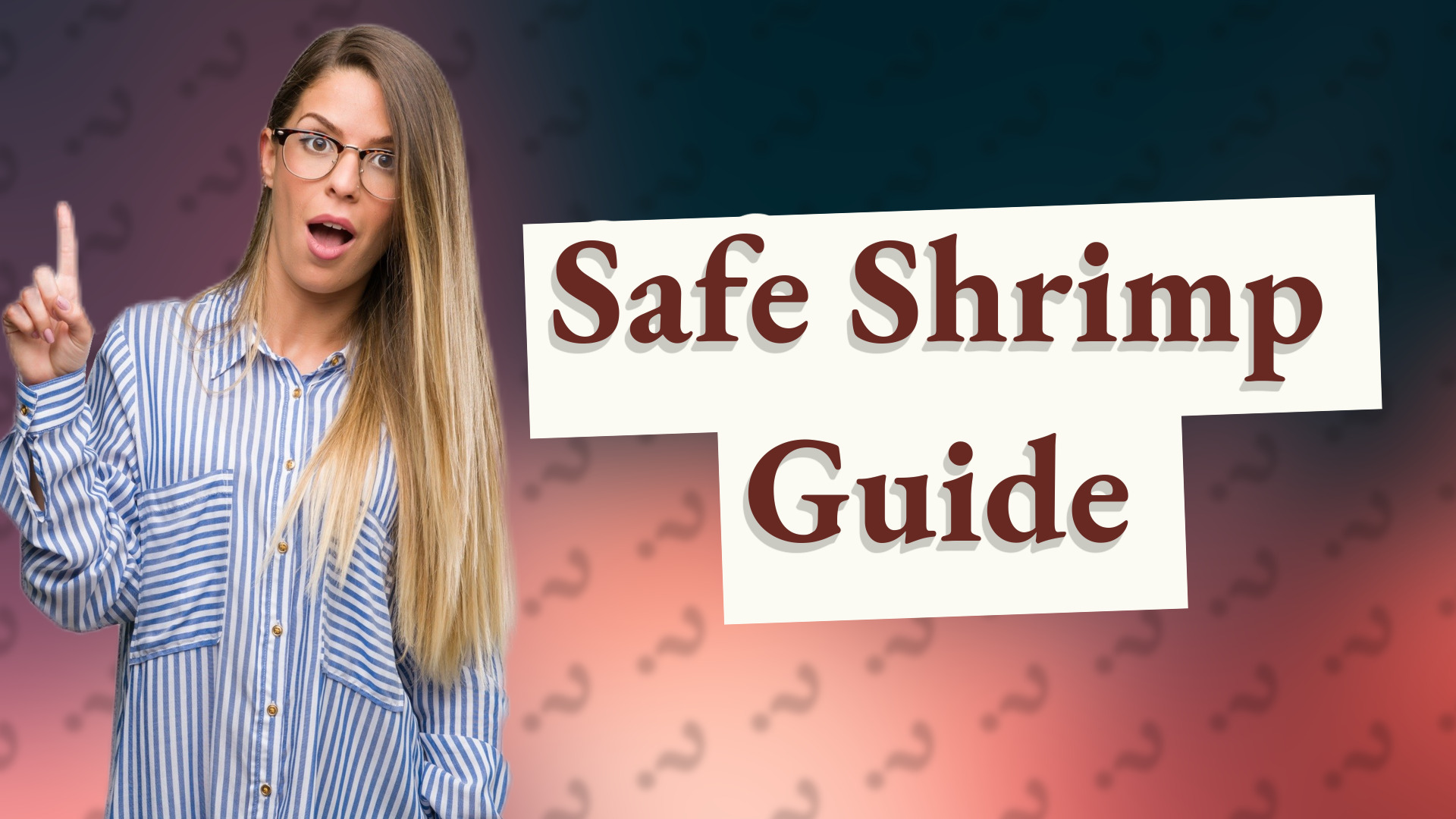 Safe Shrimp Guide