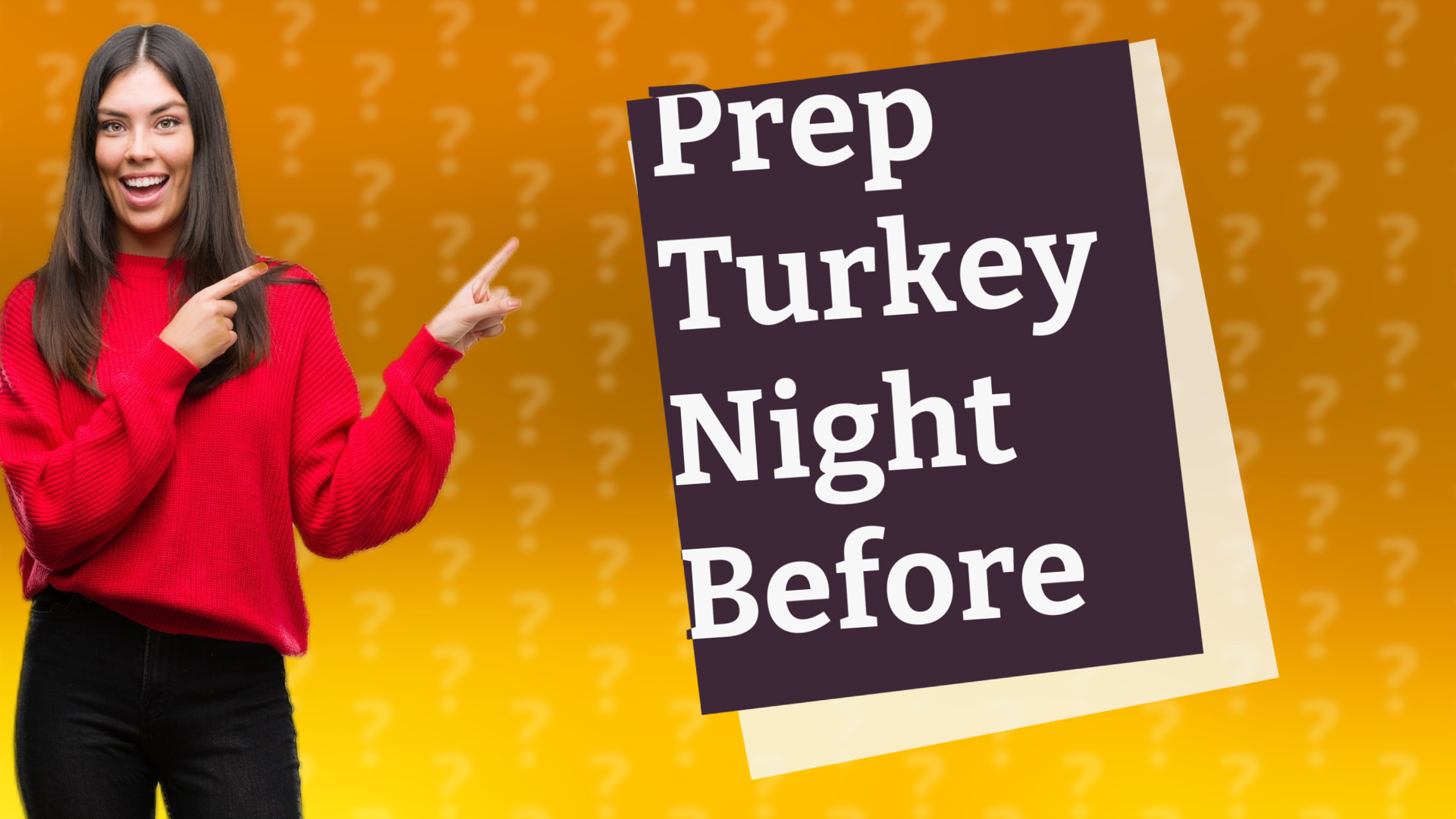 Prep Turkey Night Before