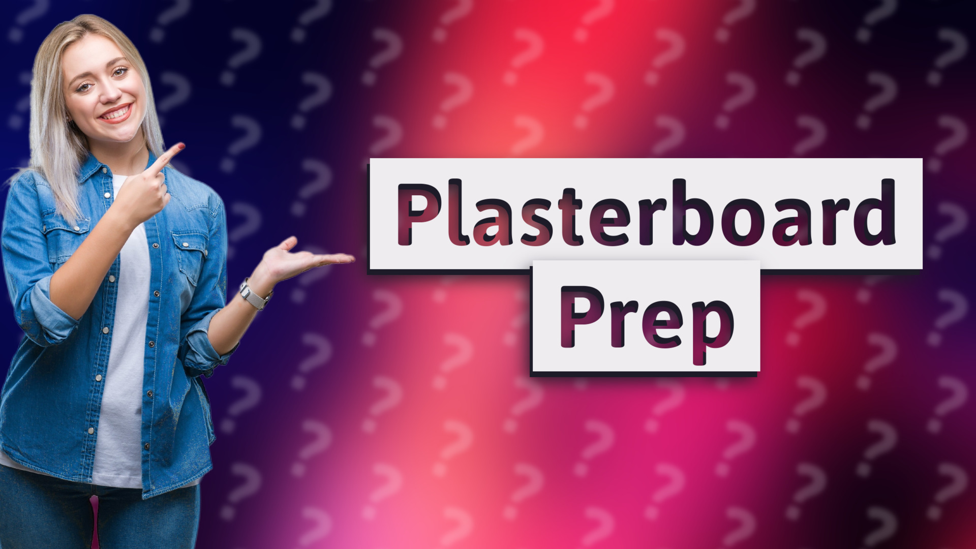 Plasterboard Prep