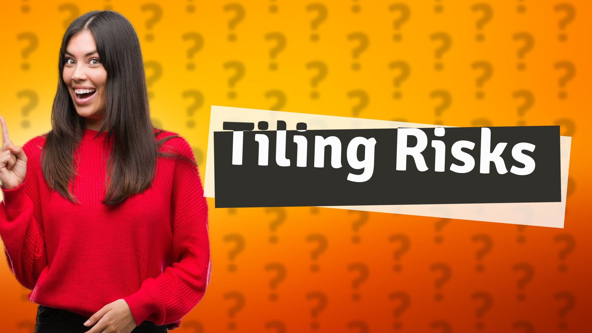 Tiling Risks