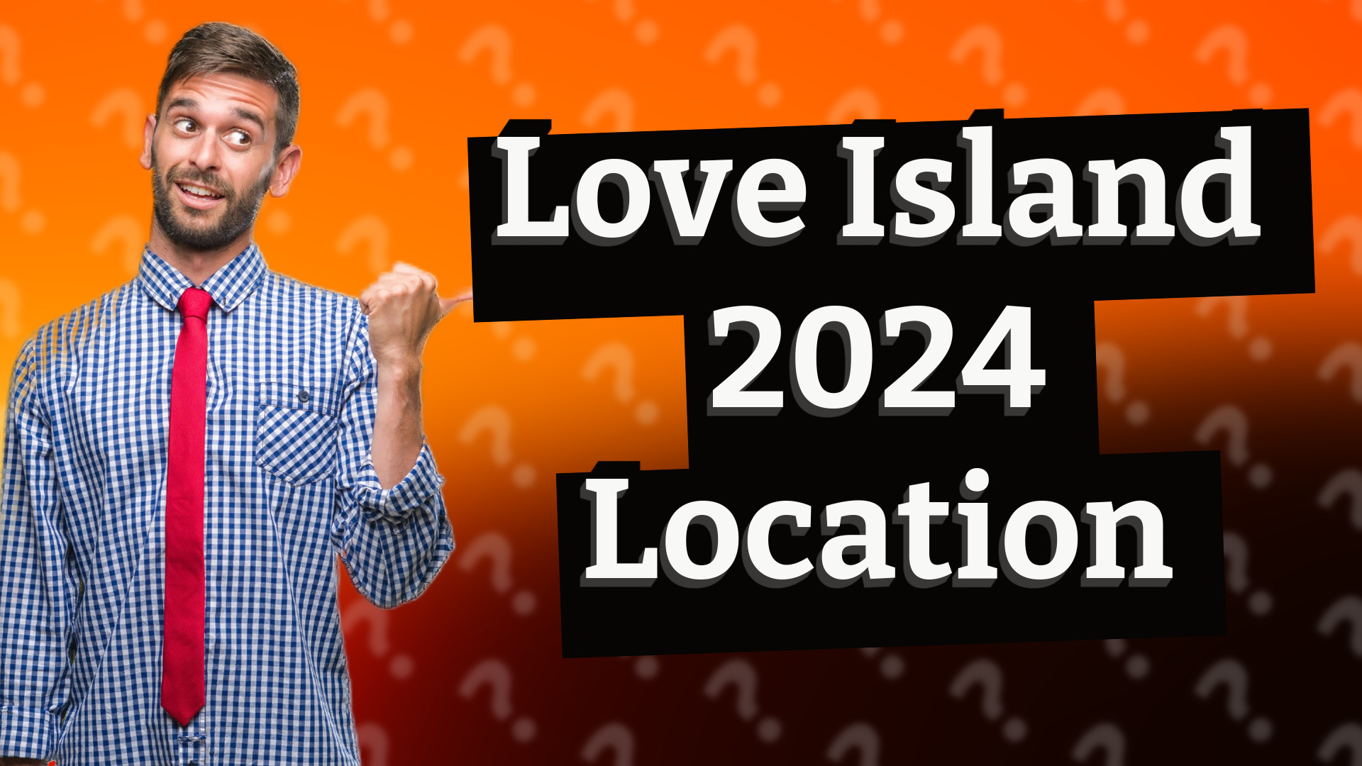 Love Island 2024 Location