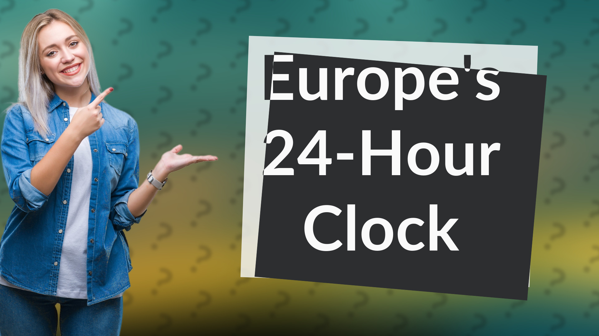 Europe's 24-Hour Clock