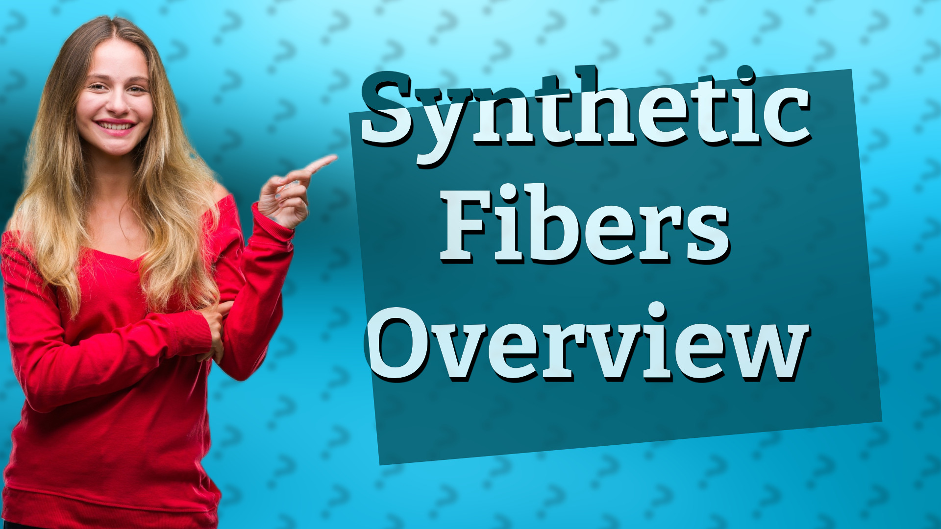 Synthetic Fibers Overview