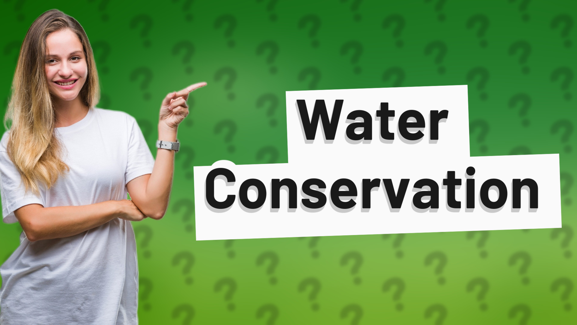 Water Conservation