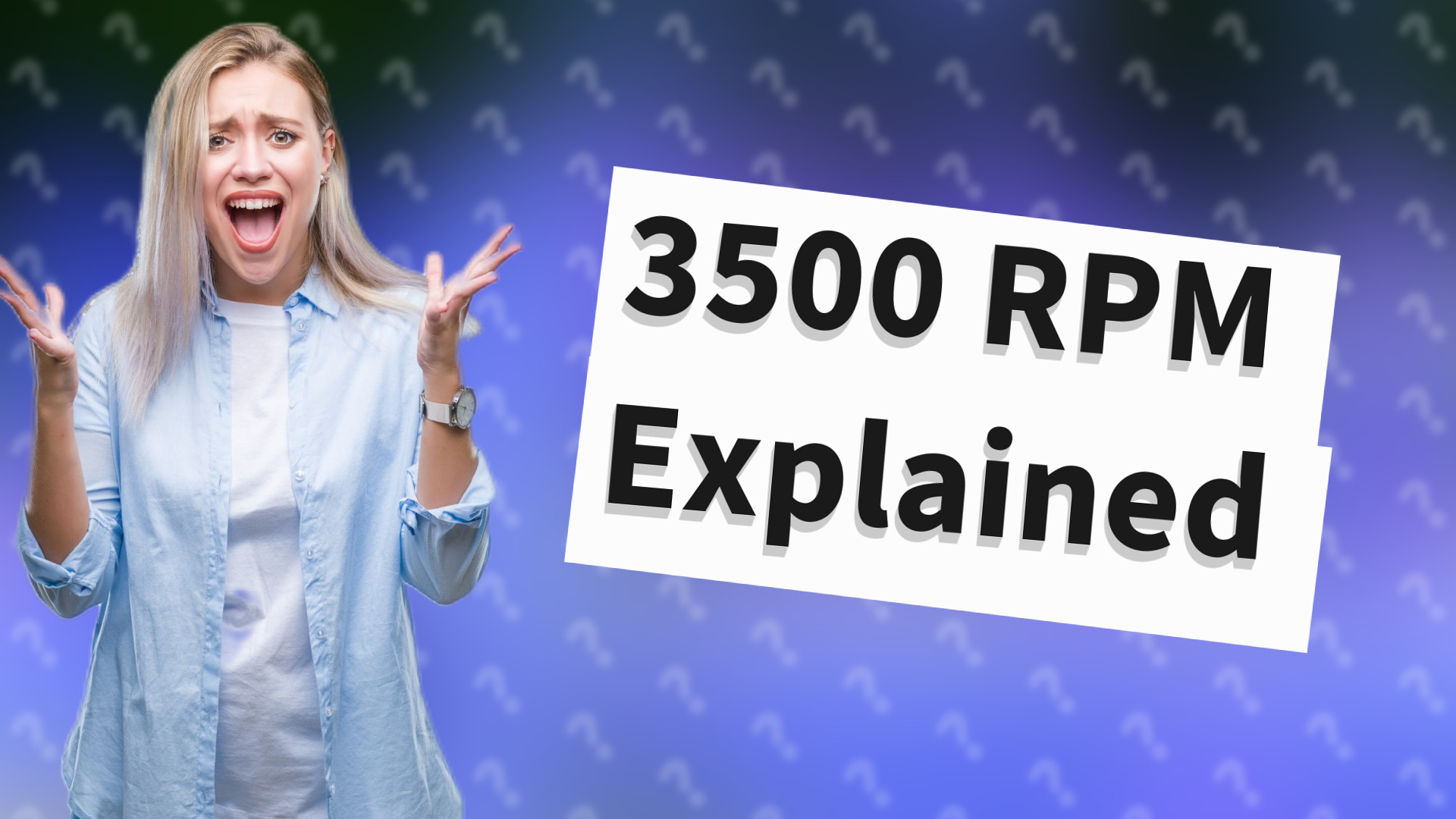 3500 RPM Explained