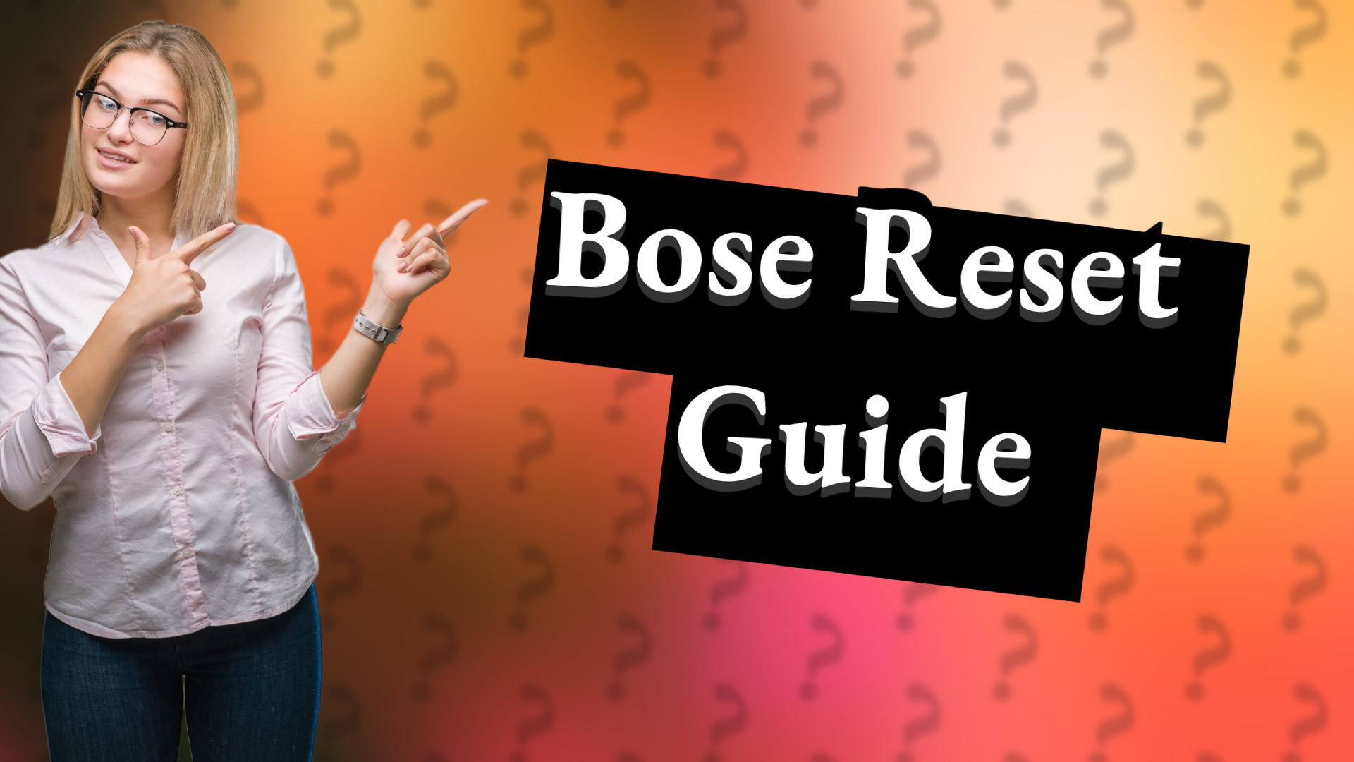 Bose Reset Guide