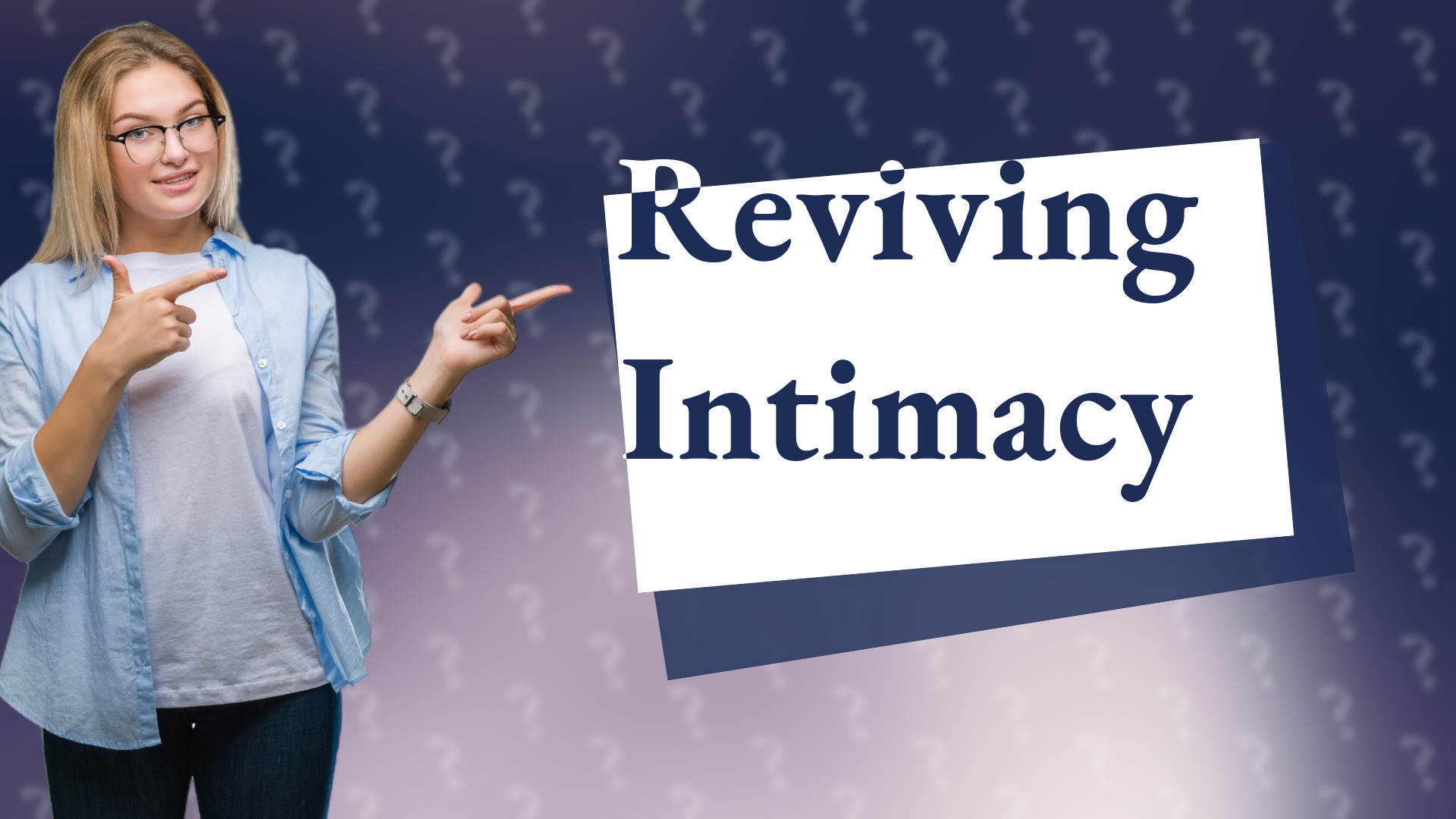 Reviving Intimacy
