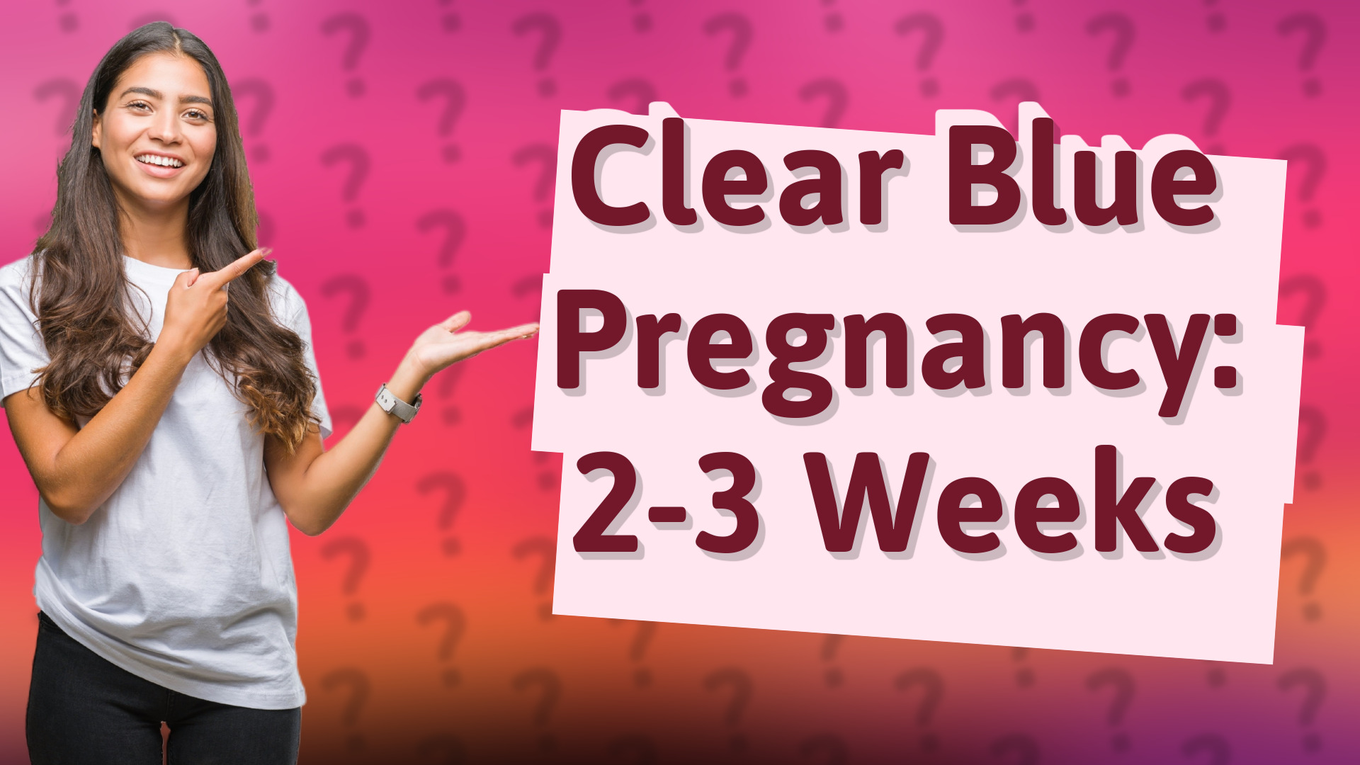 Clear Blue Pregnancy: 2-3 Weeks