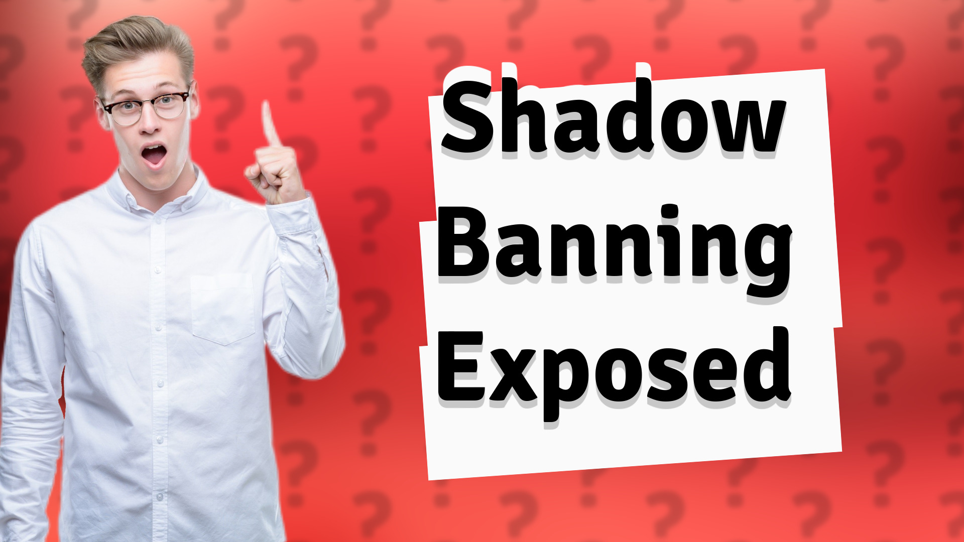 Shadow Banning Exposed