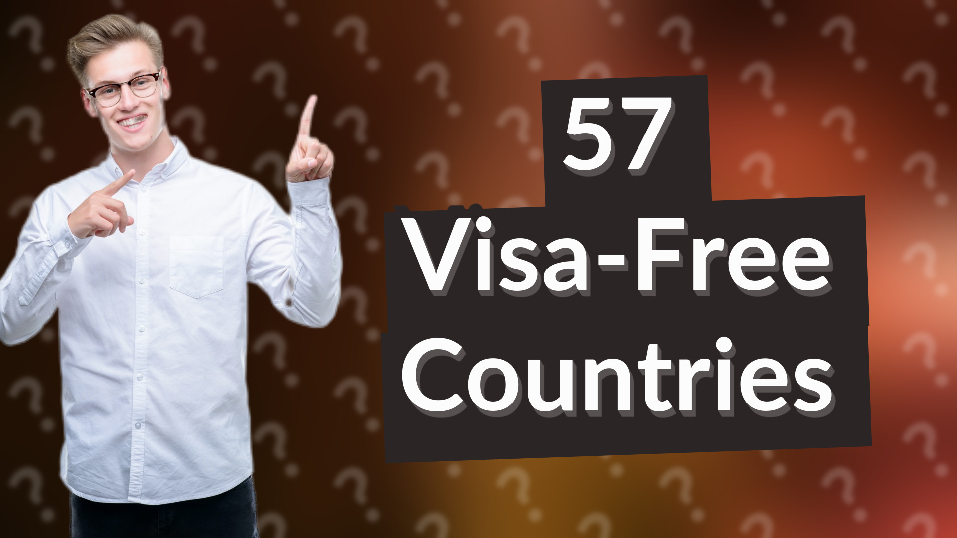 57 Visa-Free Countries