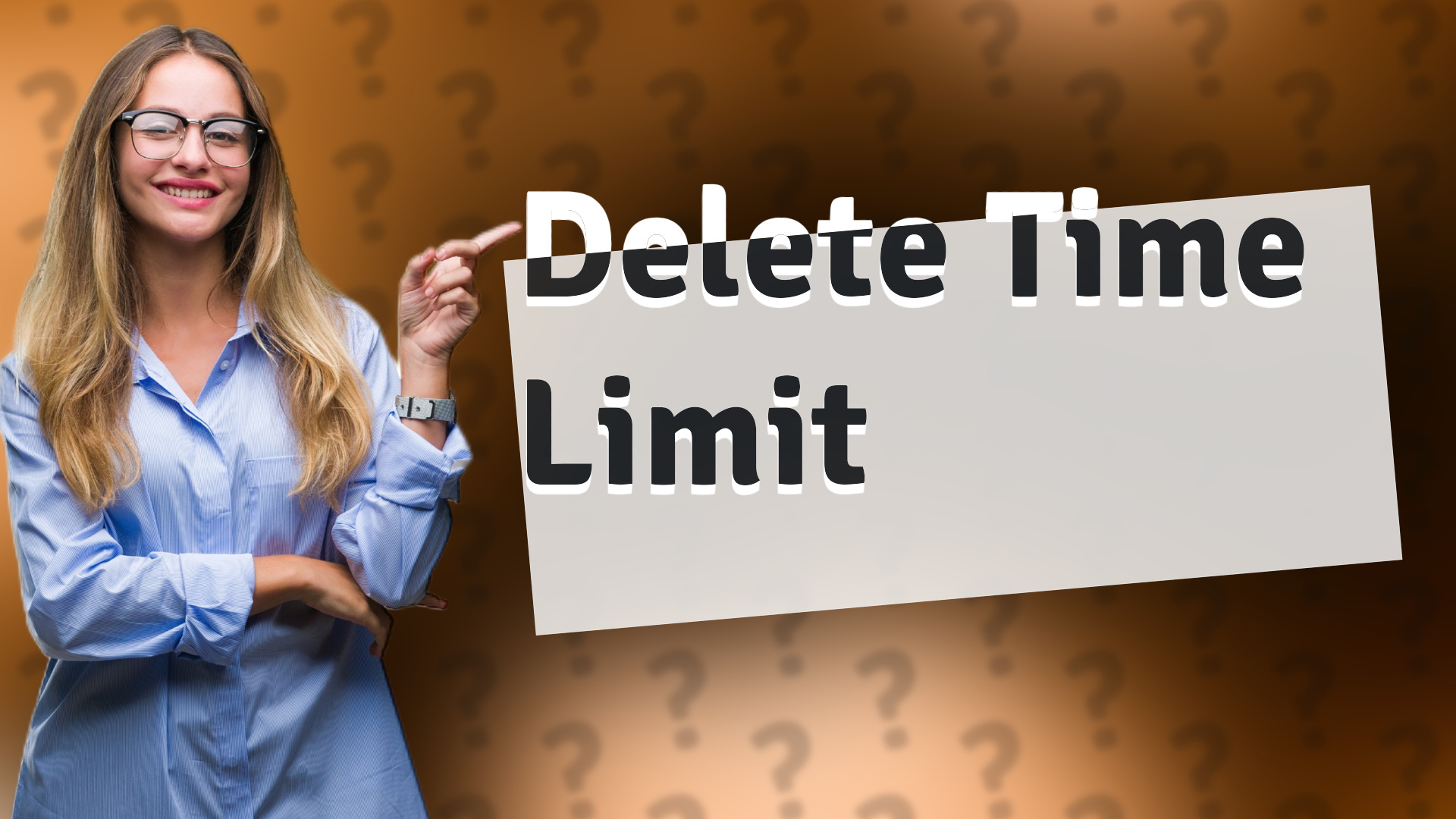 Delete Time Limit