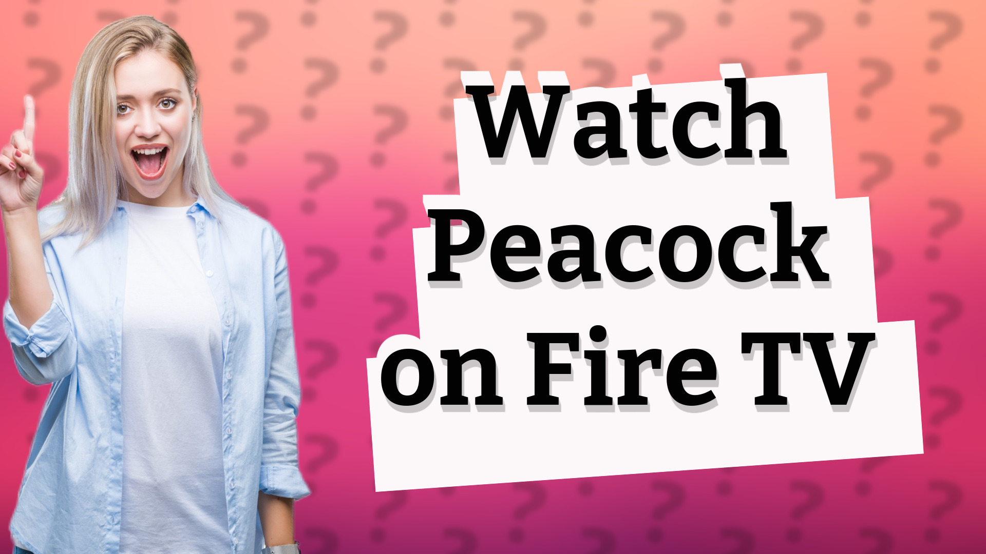 Watch Peacock on Fire TV