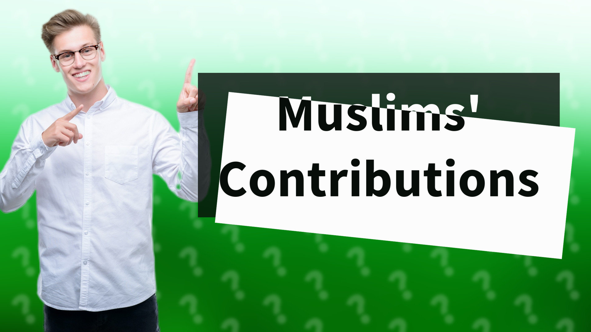 Muslims' Contributions