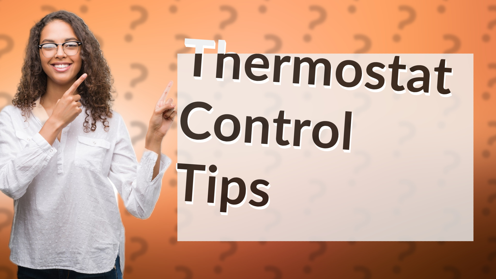 Thermostat Control Tips