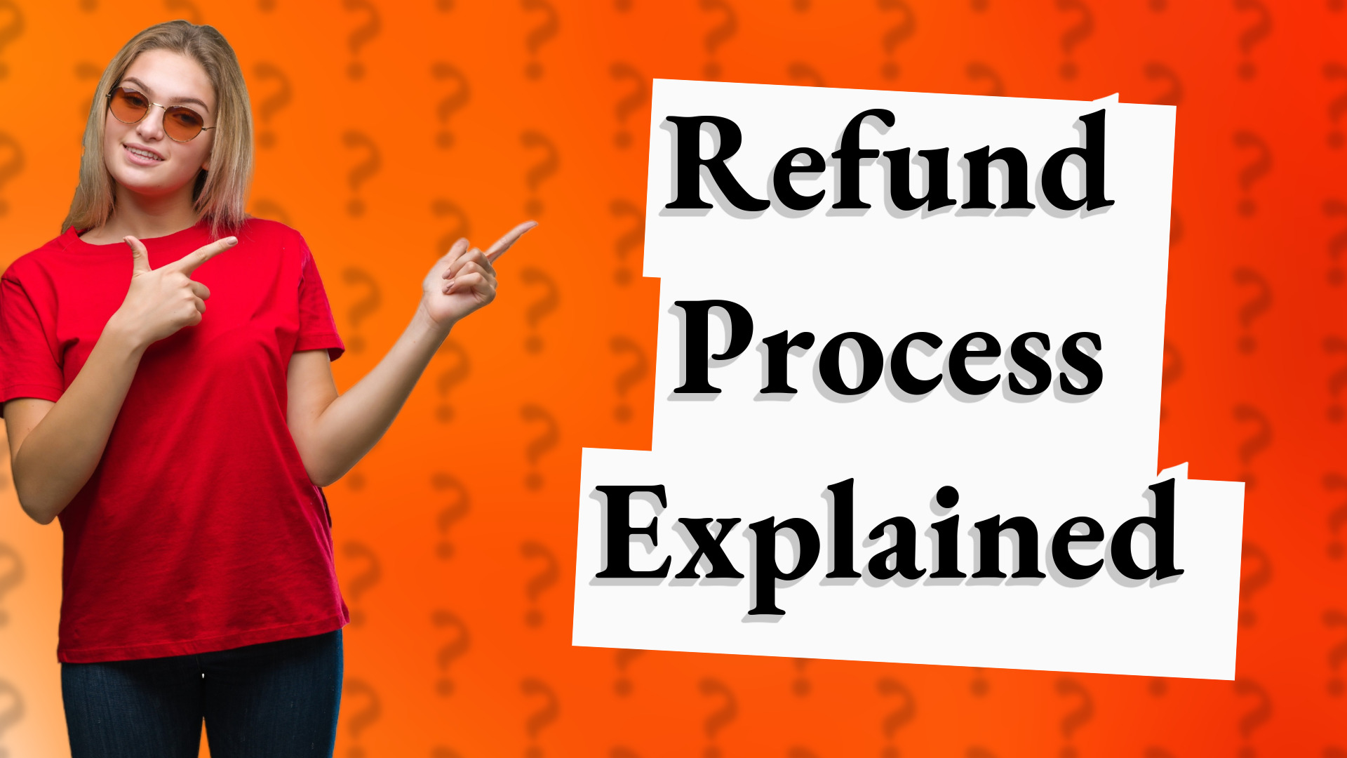 Refund Process Explained