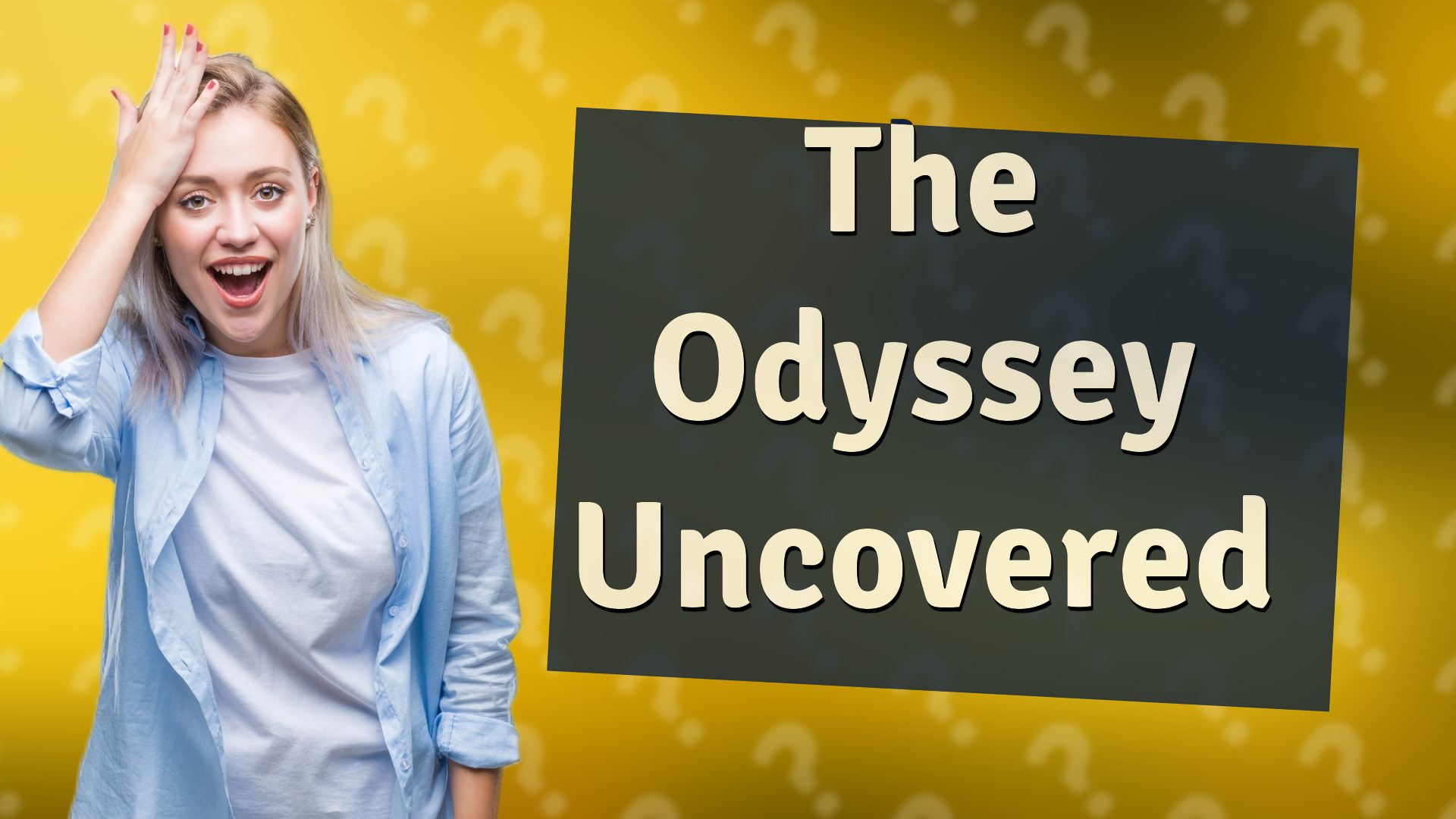 The Odyssey Uncovered
