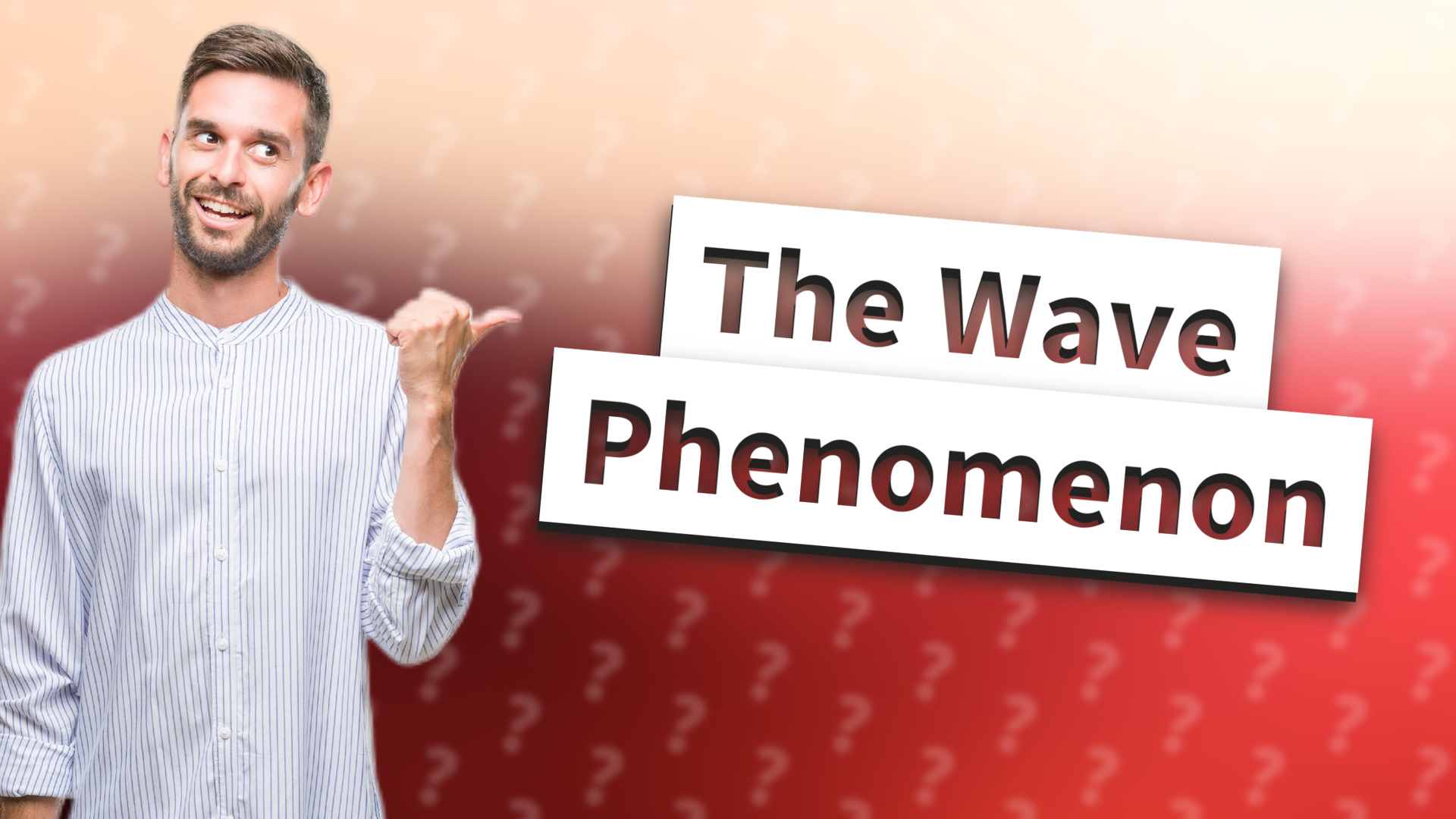 The Wave Phenomenon
